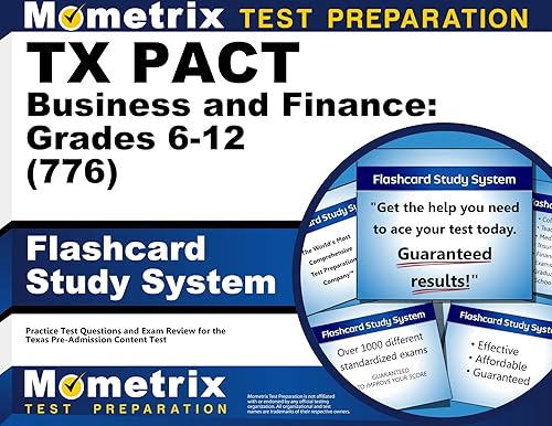 TX PACT Business and Finance: Grades 6-12 (776) Flashcard Study System: Practice Test Questions and Exam Review for the Texas Pre-Admission Content Test