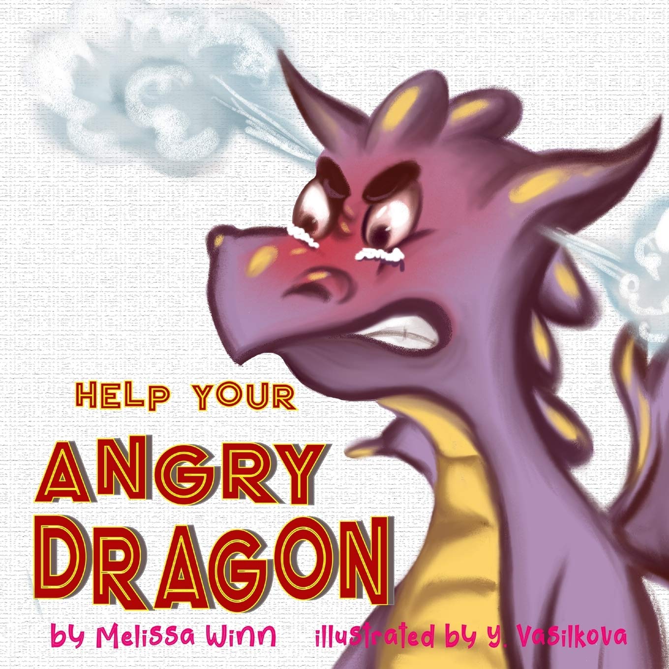 Independently Published Help Your Angry Dragon: Self-Regulation Book for Kids, Children Books About Anger & Frustration Management, Picture Books Ages 3 5, Emotion & Feelings Books for Children