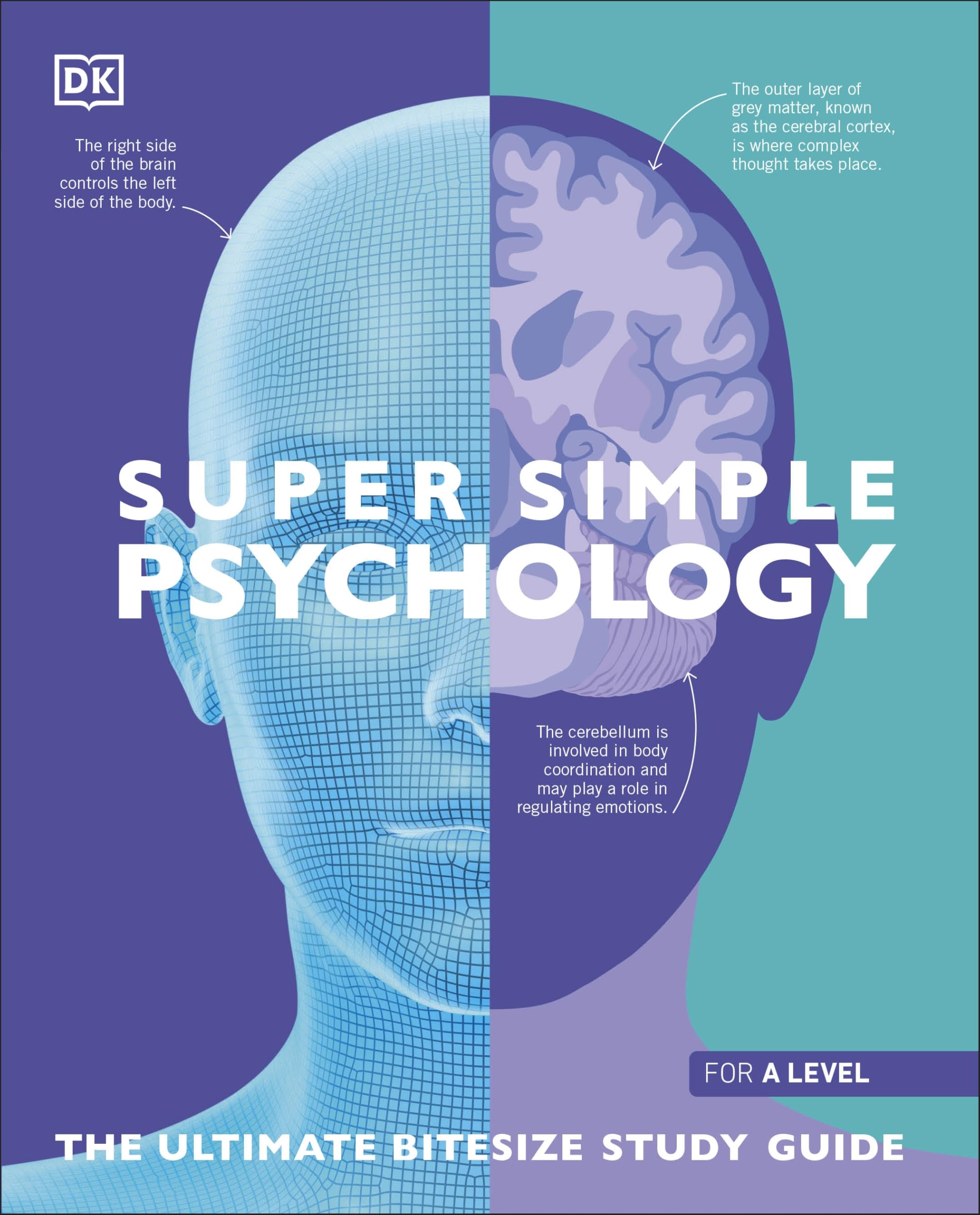 Super Simple Psychology: The Ultimate Bitesize Study Guide