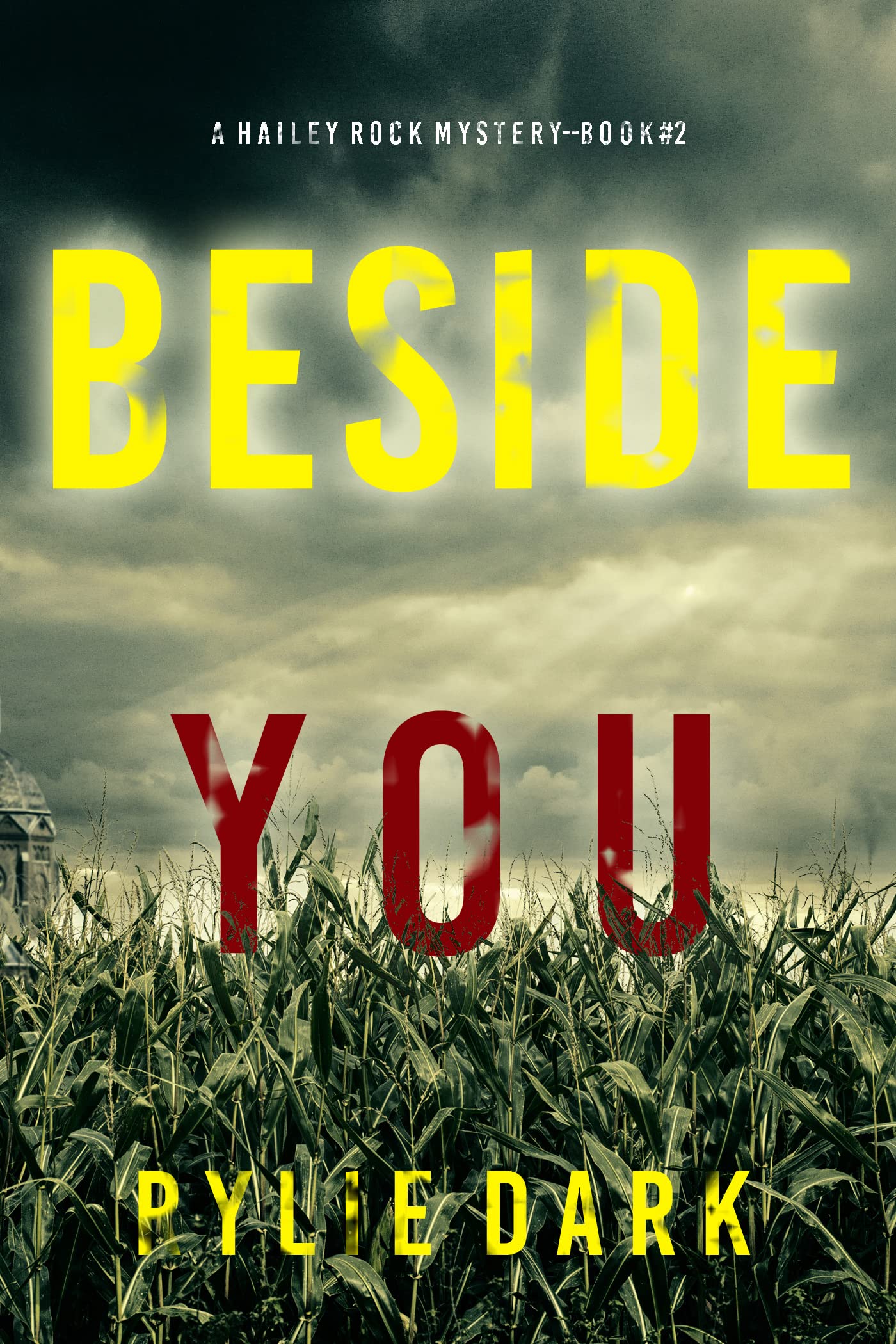 Beside You (A Hailey Rock FBI Suspense Thriller—Book 2)