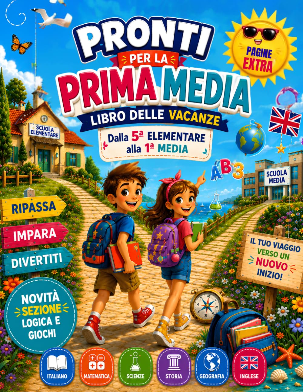 Pronti per la Prima Media – Libro delle Vacanze: Dalla 5ª Elementare alla 1ª Media