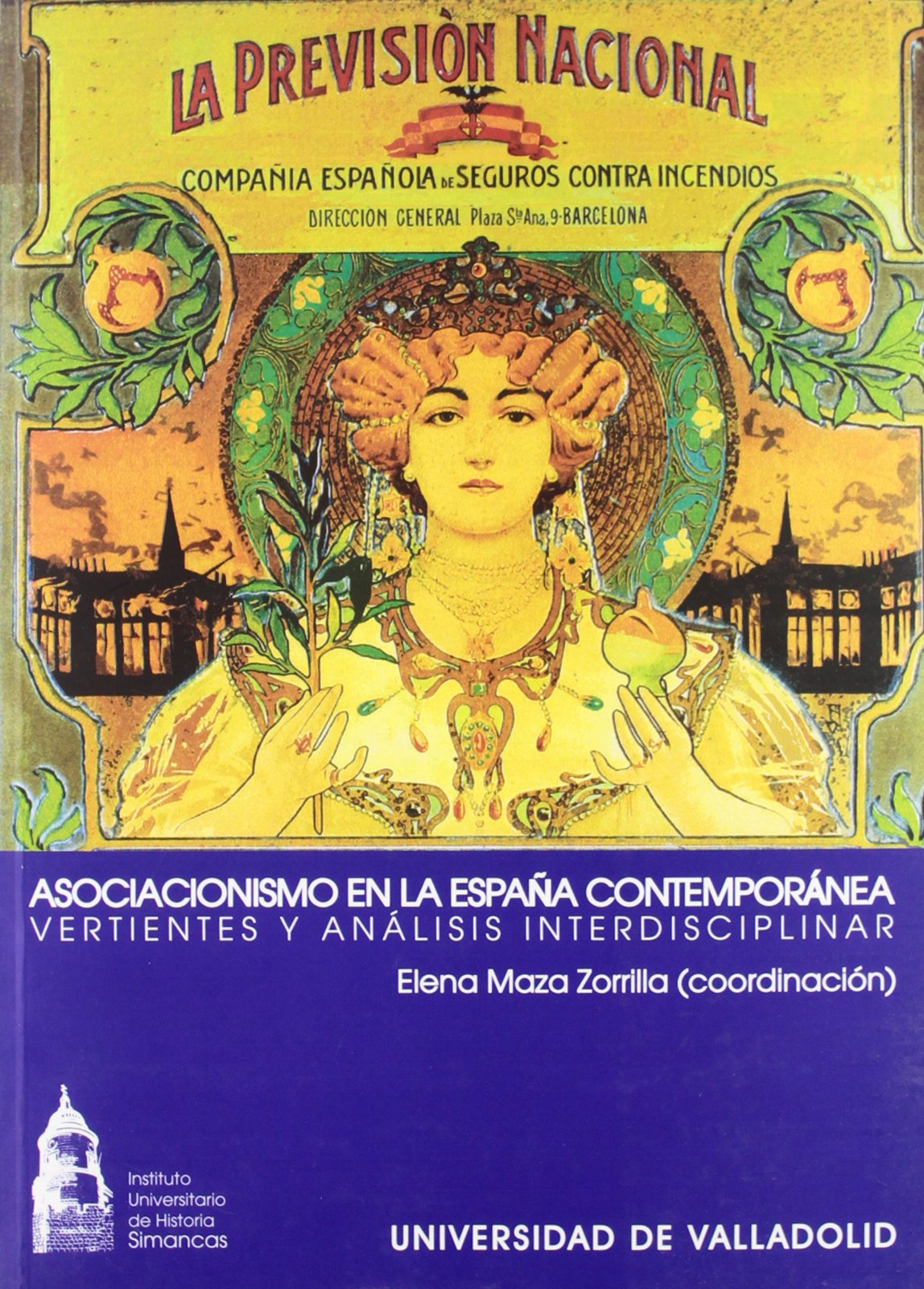 Asociacionismo En La España Contemporánea: Vertientes Y Análisis Interdisciplinar