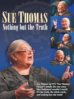Sue Thomas: Nothing But The Truth