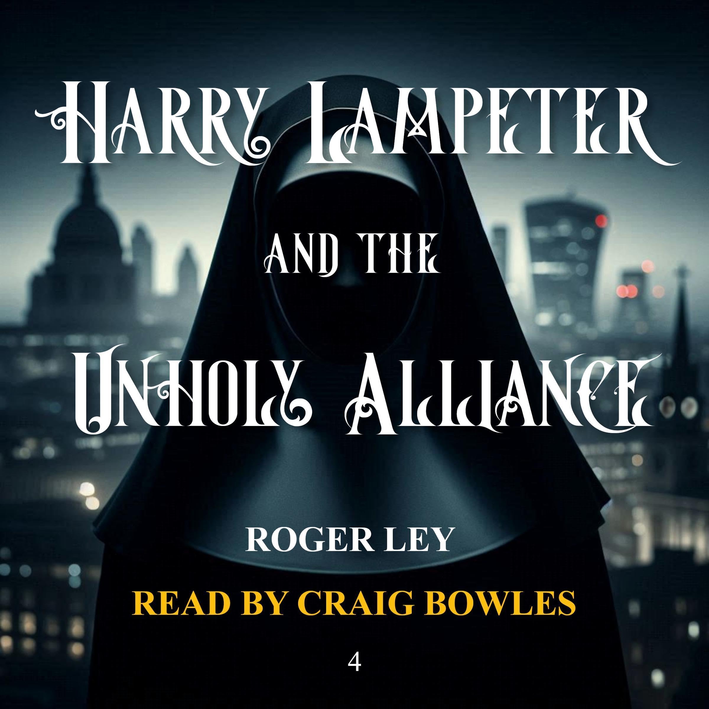 Harry Lampeter and the Unholy Alliance