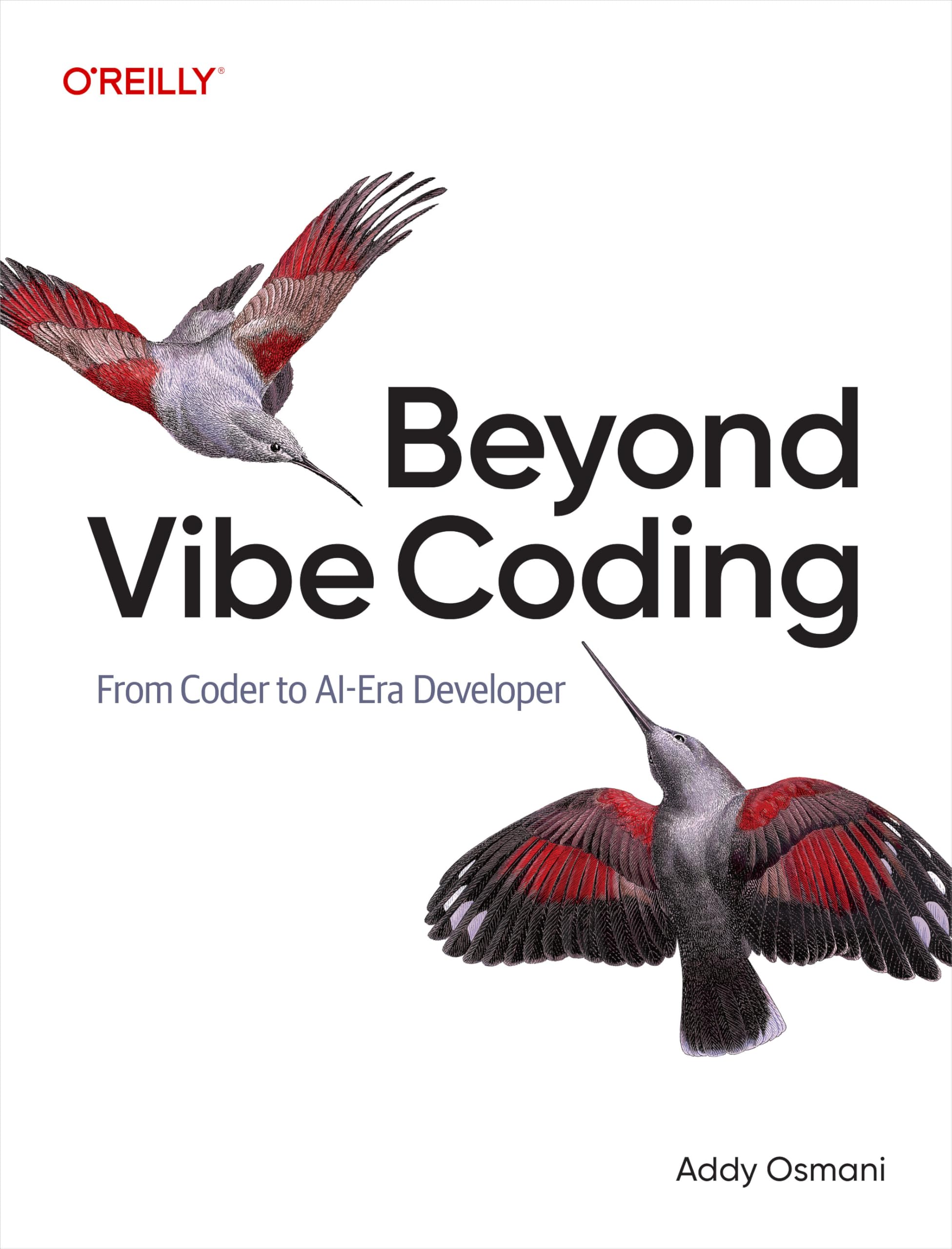 Beyond Vibe Coding: From Coder to AI-Era Developer