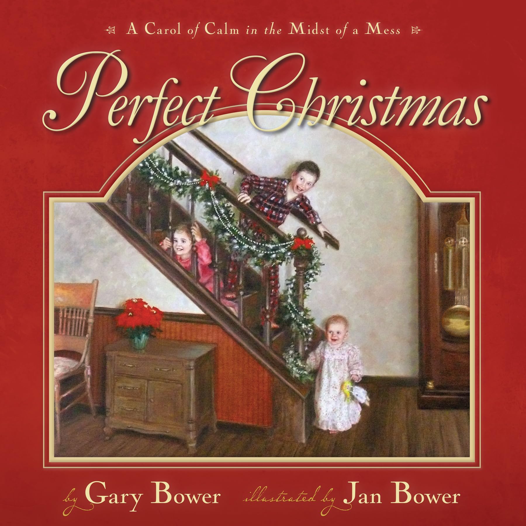 Perfect Christmas: A Carol of Calm in the Midst of the Mess