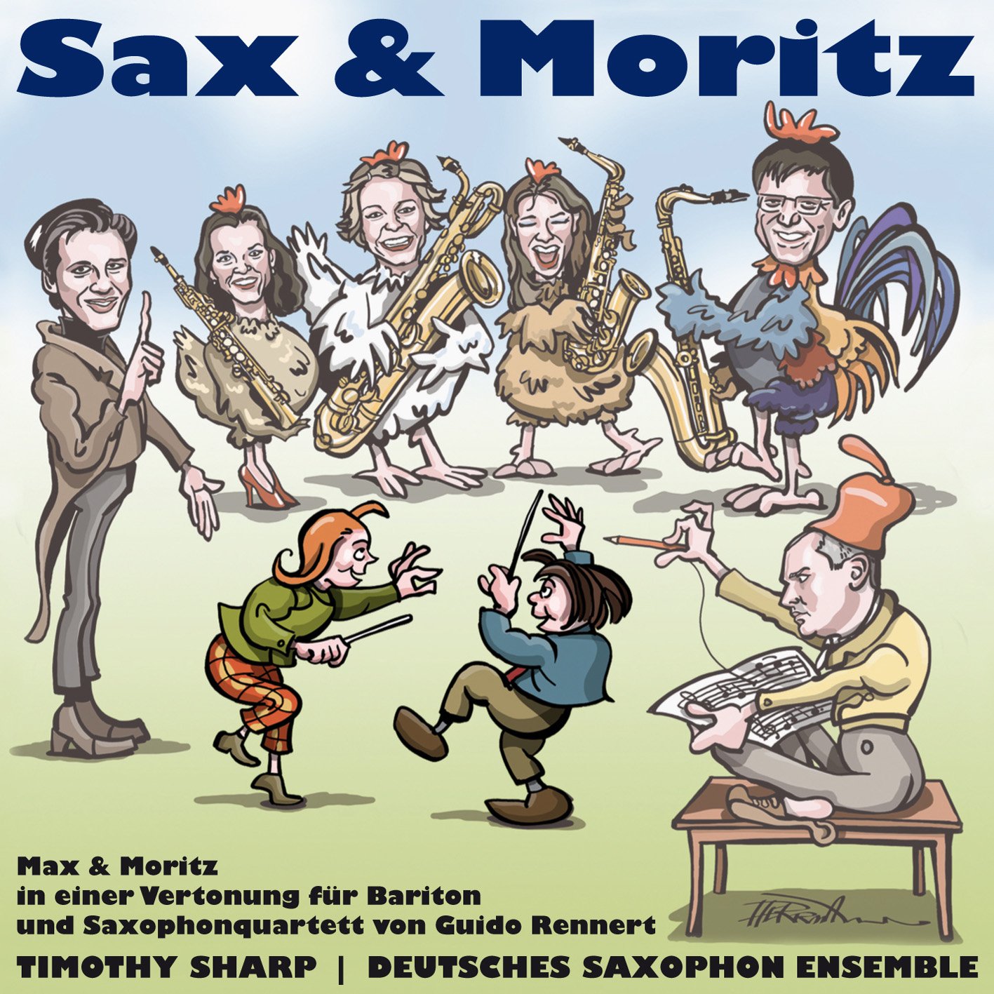 Guido Rennert: Sax and Moritz - Max & Moritz for Baritone & Saxophone Quartet