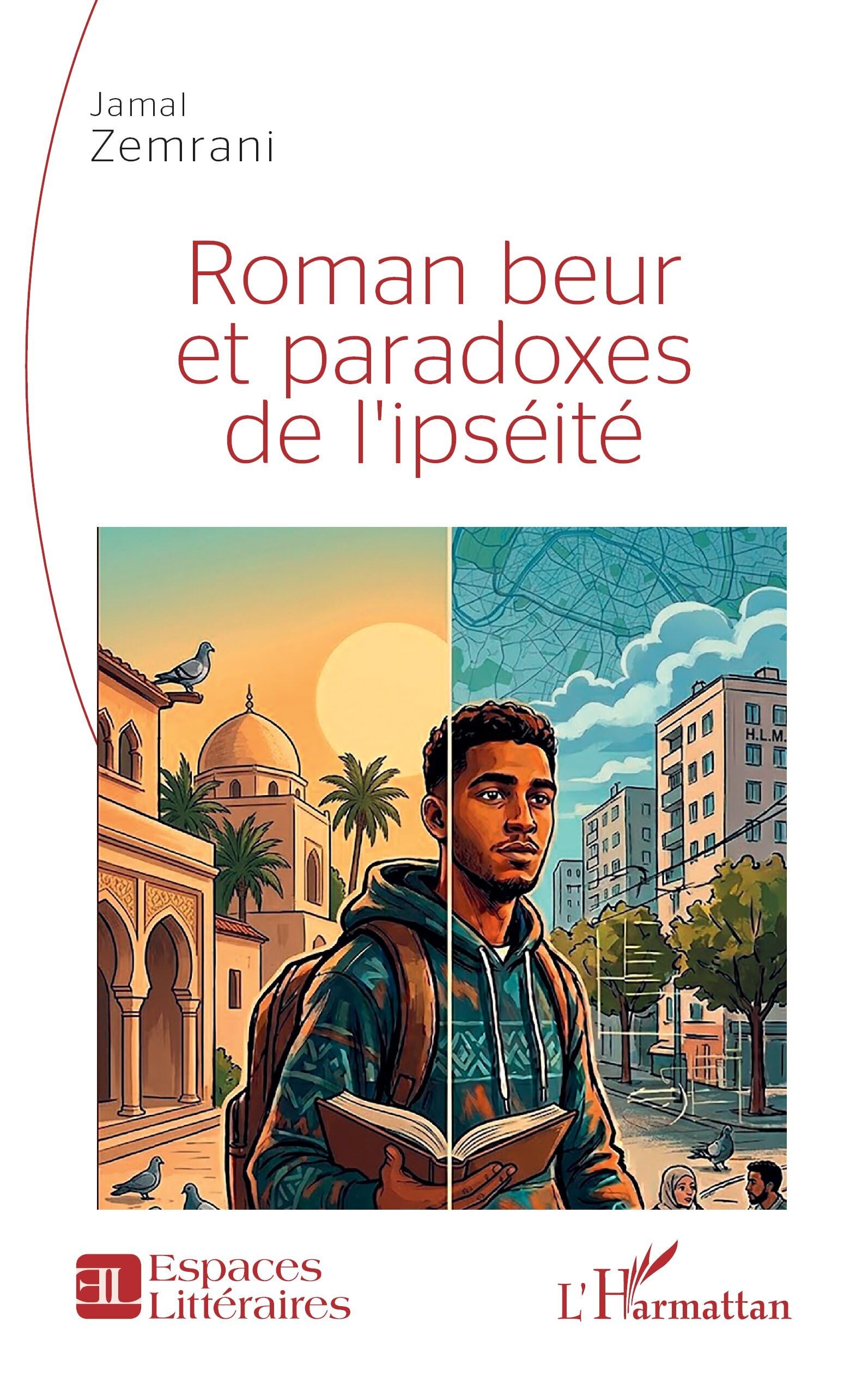 Roman beur et paradoxes de l’ipséité (Espaces Littéraires)
