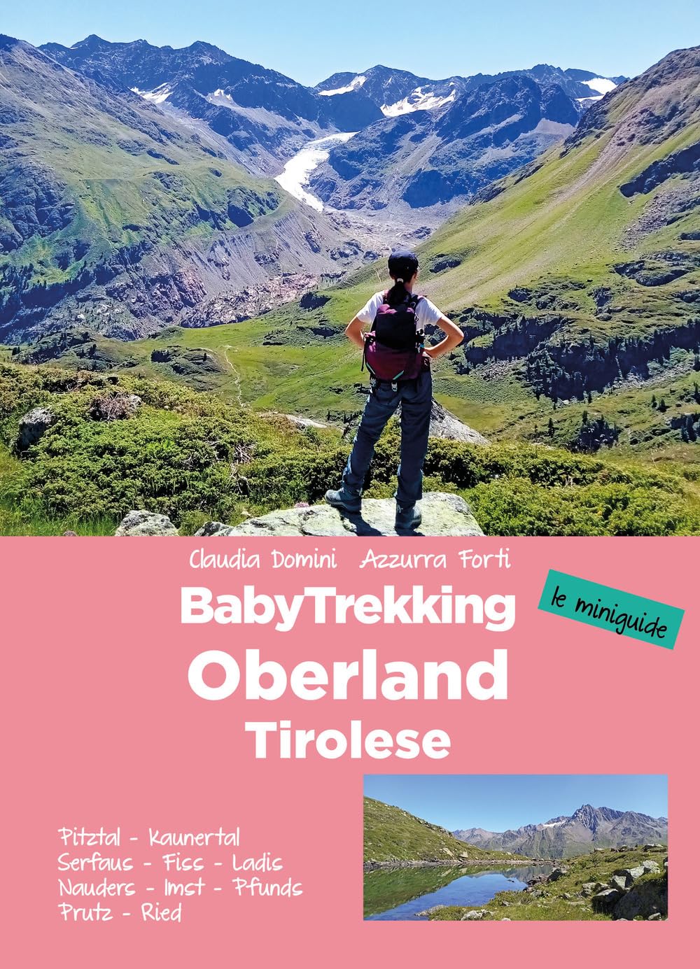 Babytrekking. Oberland Tirolese. Pitztal, Kaunertal Serfaus, Fiss, Ladis Nauders, Imst, Pfunds Prutz, Ried - 4