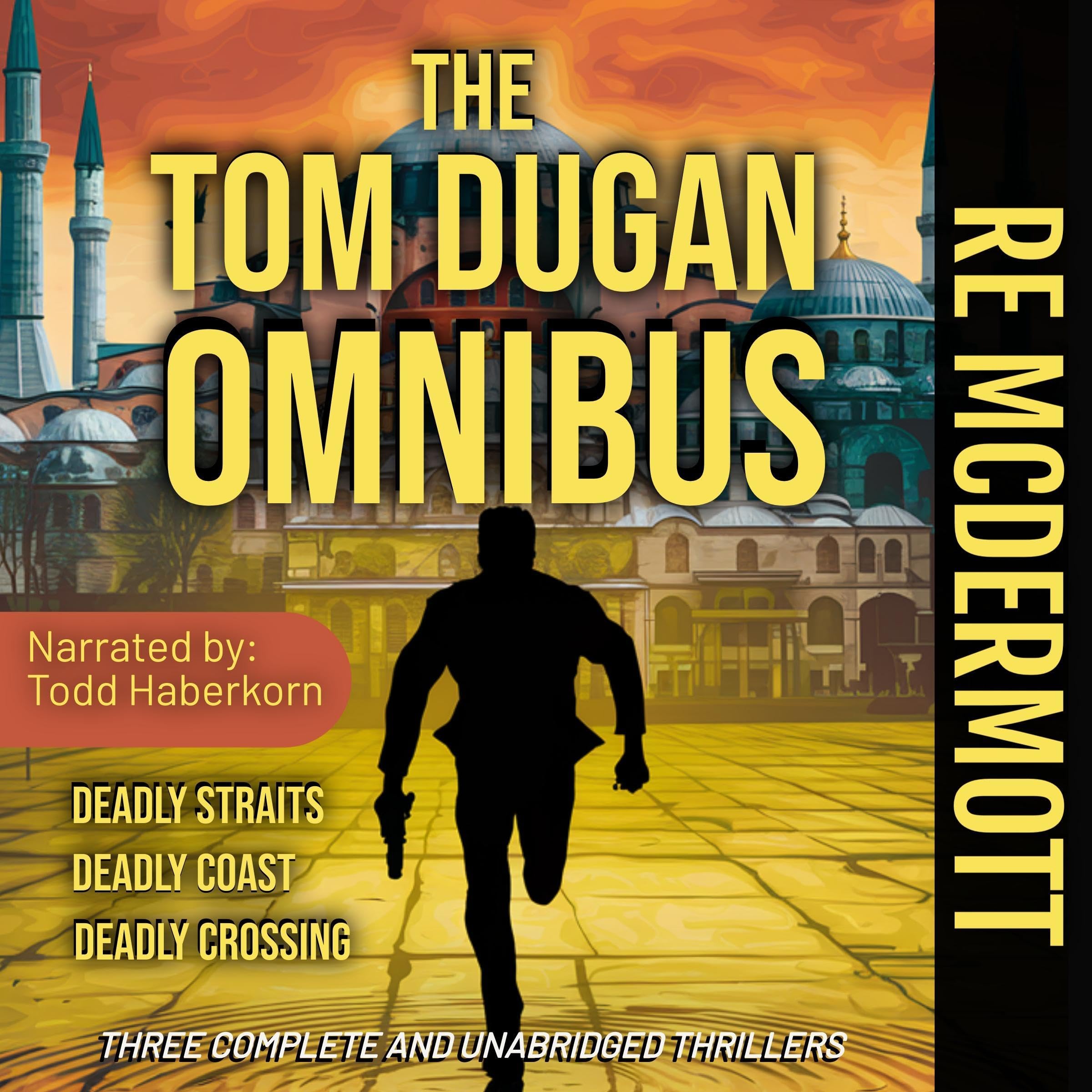The Tom Dugan Omnibus: Three Great Thrillers in One Package