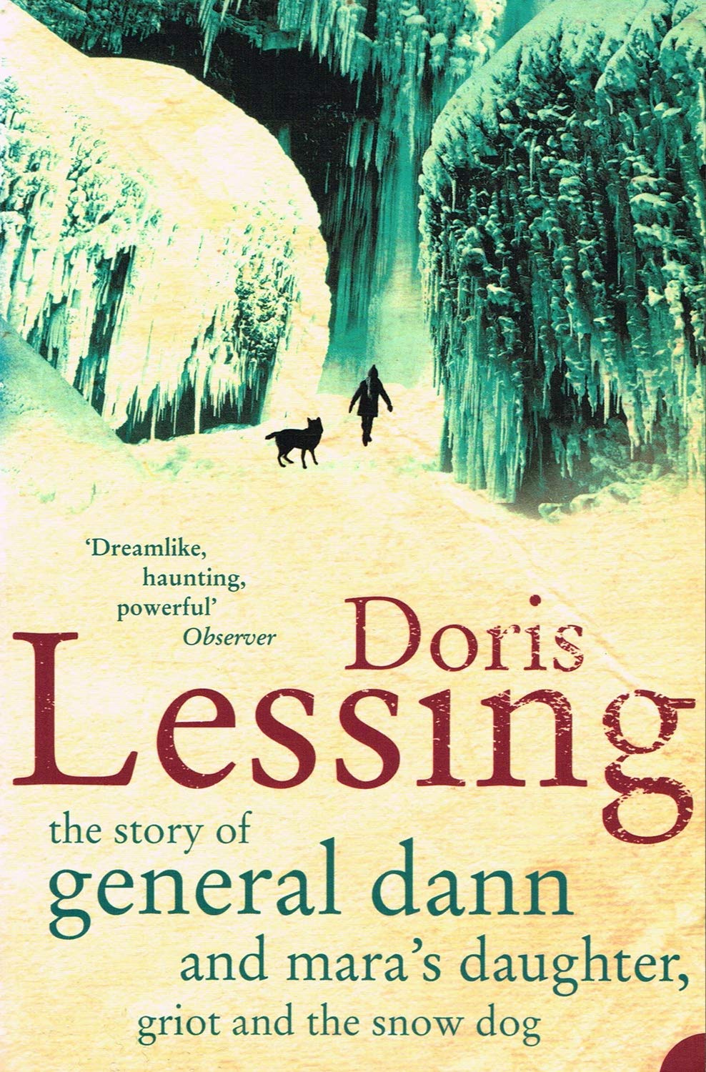 The Story of General Dann and Mara's Daughter, Griot and the Snow Dog, Fiction – Fiction: literary and general non-genre – Modern and contemporary fiction: literary and general, Paperback, Doris Lessing