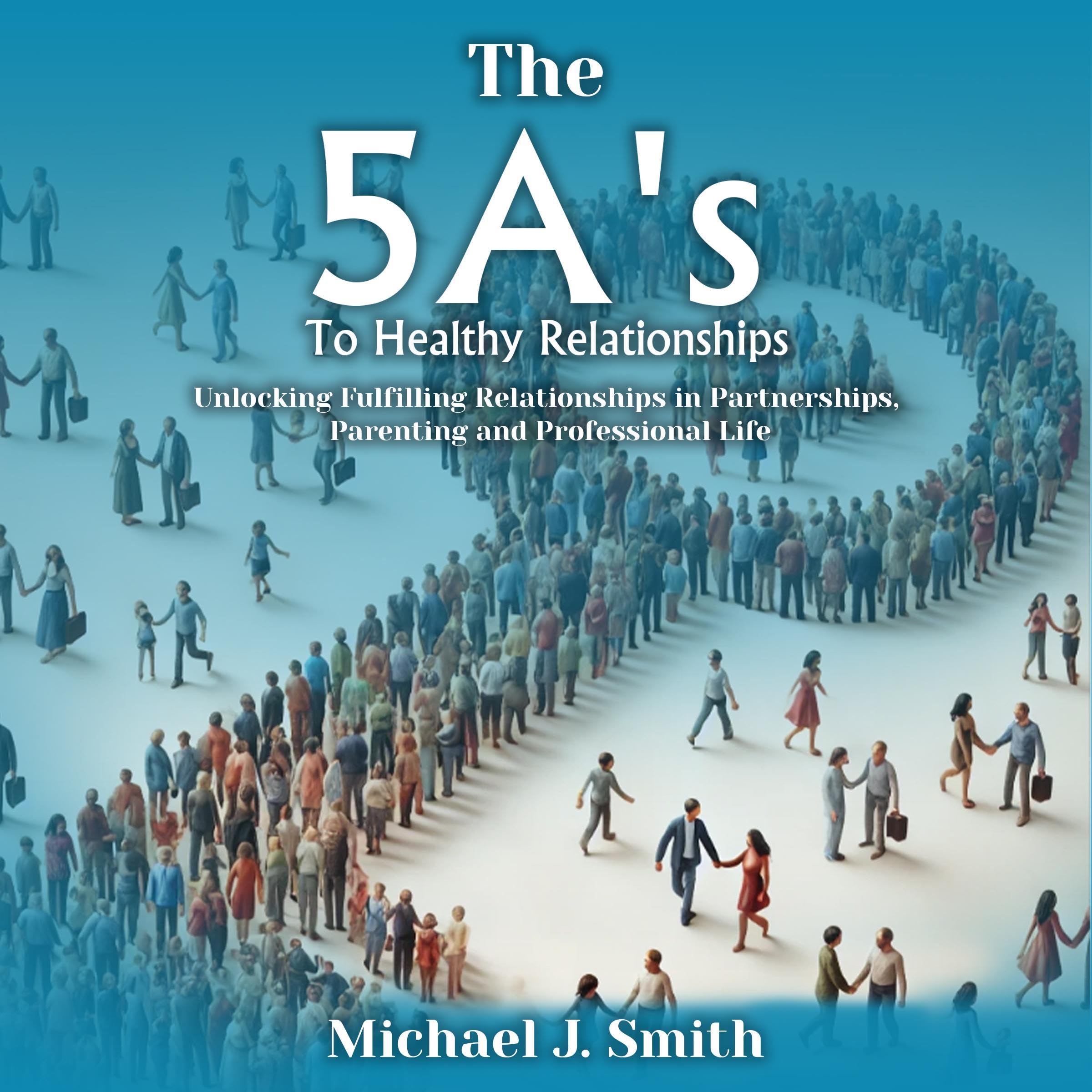 The 5A’s to Healthy Relationships