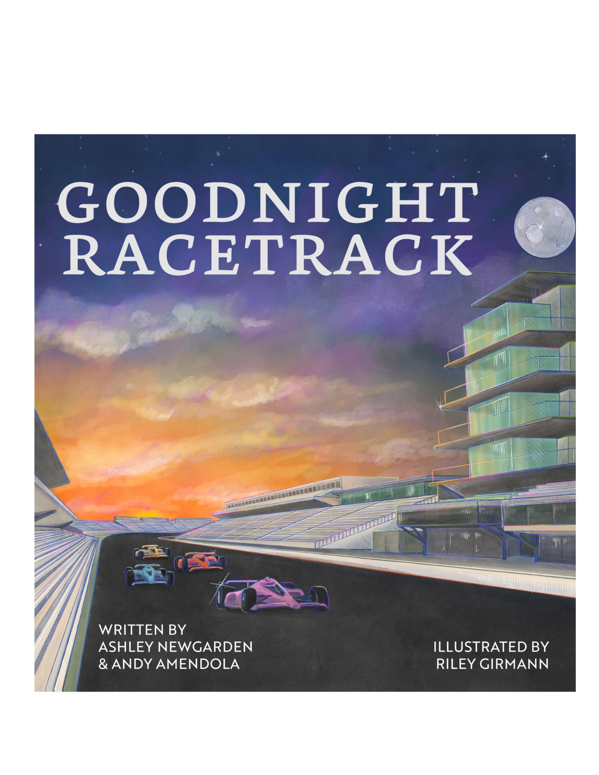 Goodnight Racetrack - A Bedtime Picture Book Celebrating the Indianapolis Motor Speedway and Indy 500 Traditions – Perfect for Kids Ages 1-5, Toddlers, and Young Racing Fans