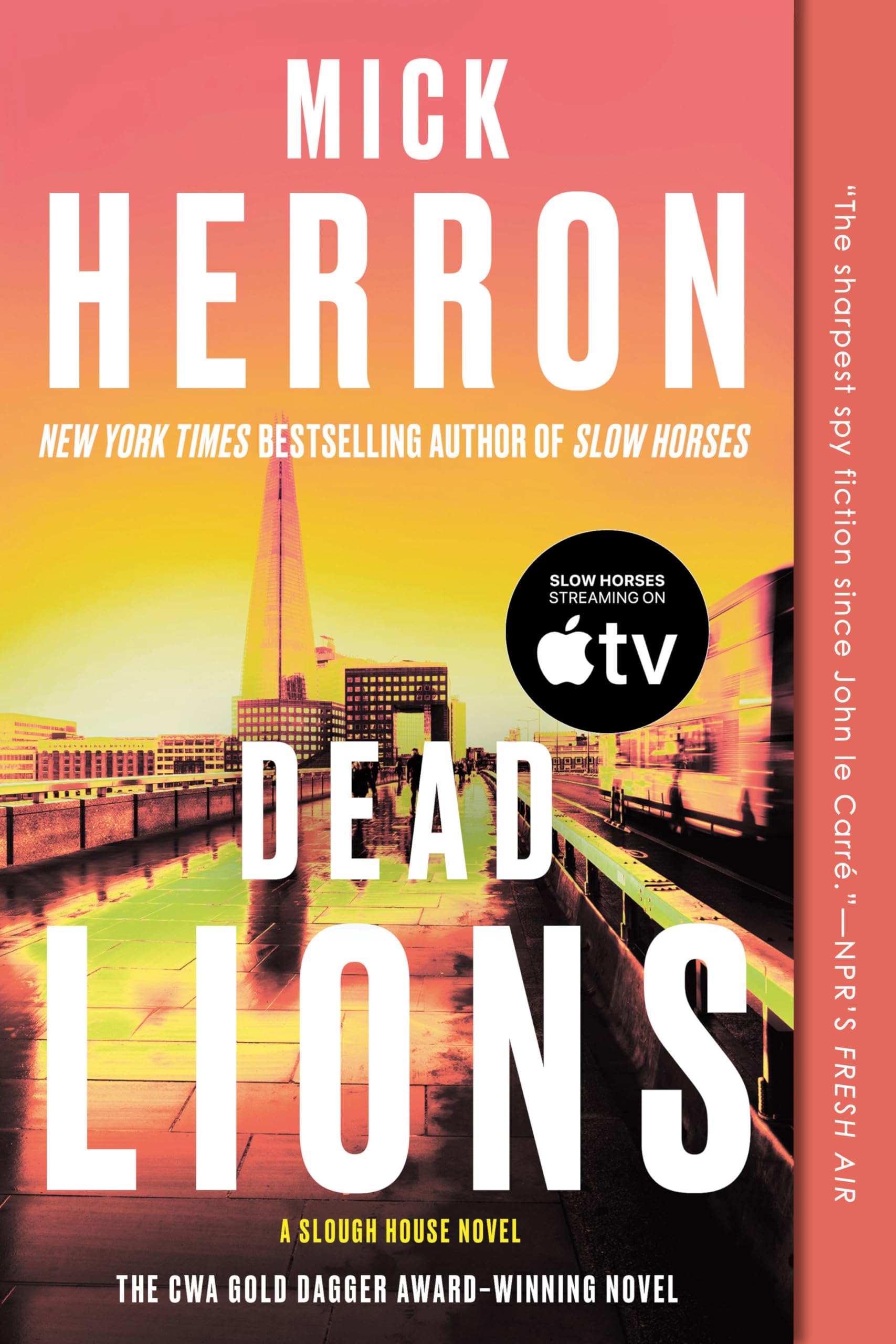 Dead Lions: The Book Behind the 2nd Season of Slow Horses, the Apple Original Series Starrin G Gary Oldman in His Emmy-Nominated Role as Jackson Lamb: 2 (Slough House)