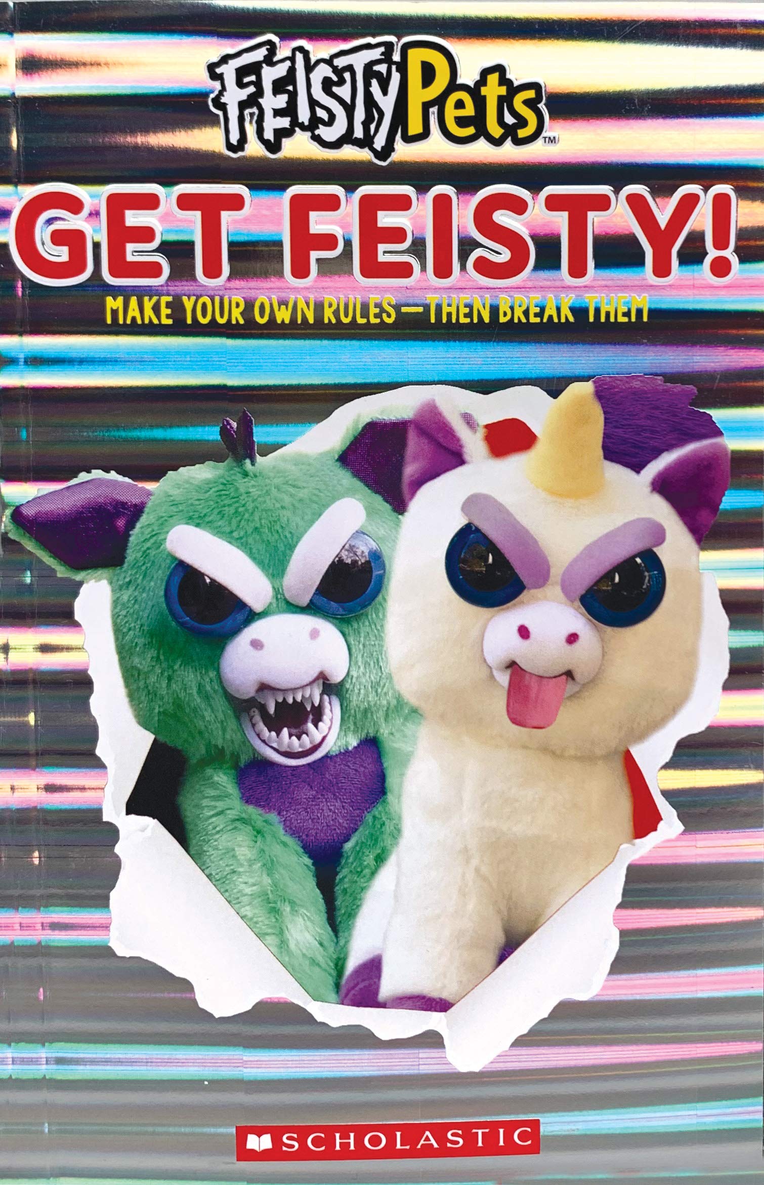 Scholastic Get Feisty! (Feisty Pets)