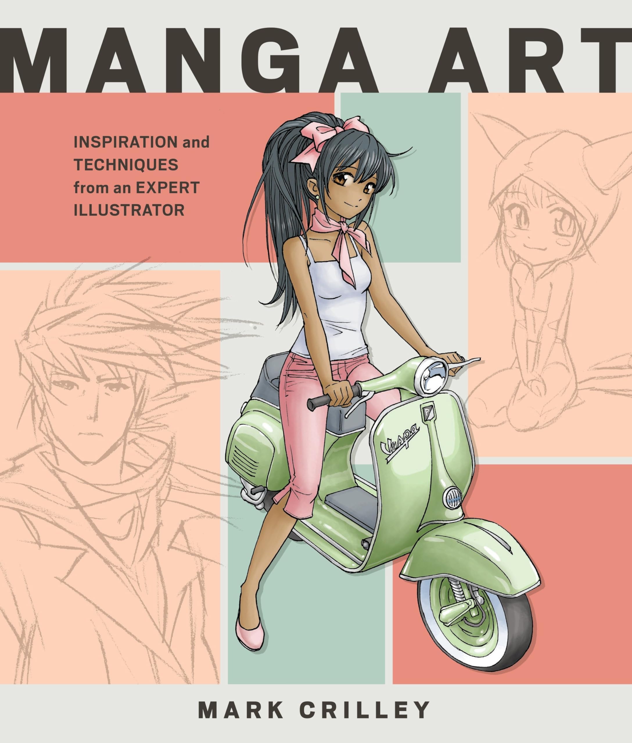 Manga Art: Inspiration and Techniques from an Expert Illustrator Paperback – June 6, 2017