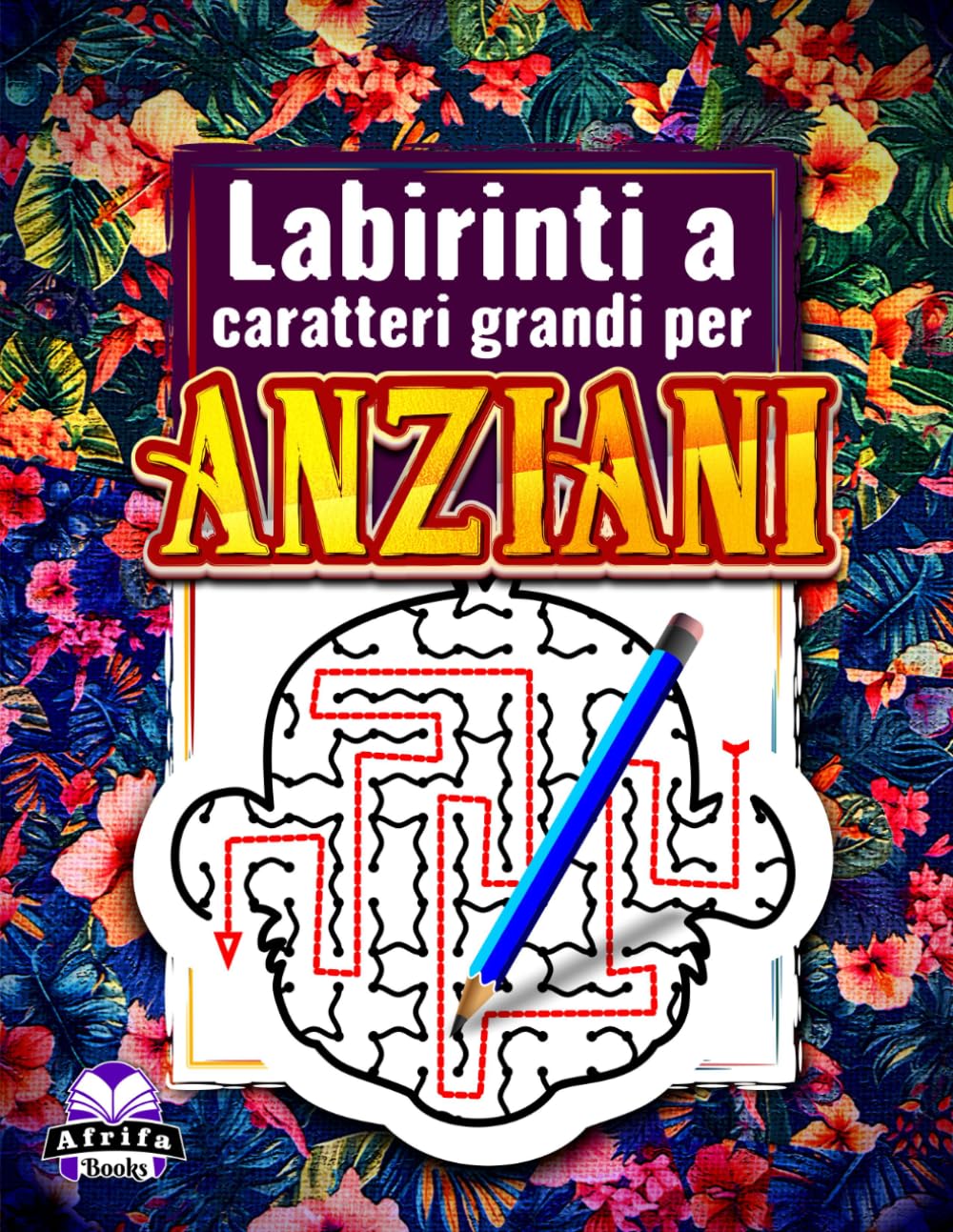 Labirinti a caratteri grandi per anziani: libro di labirinti con animali per anziani con 60 giochi per la mente per il relax e la stimolazione mentale