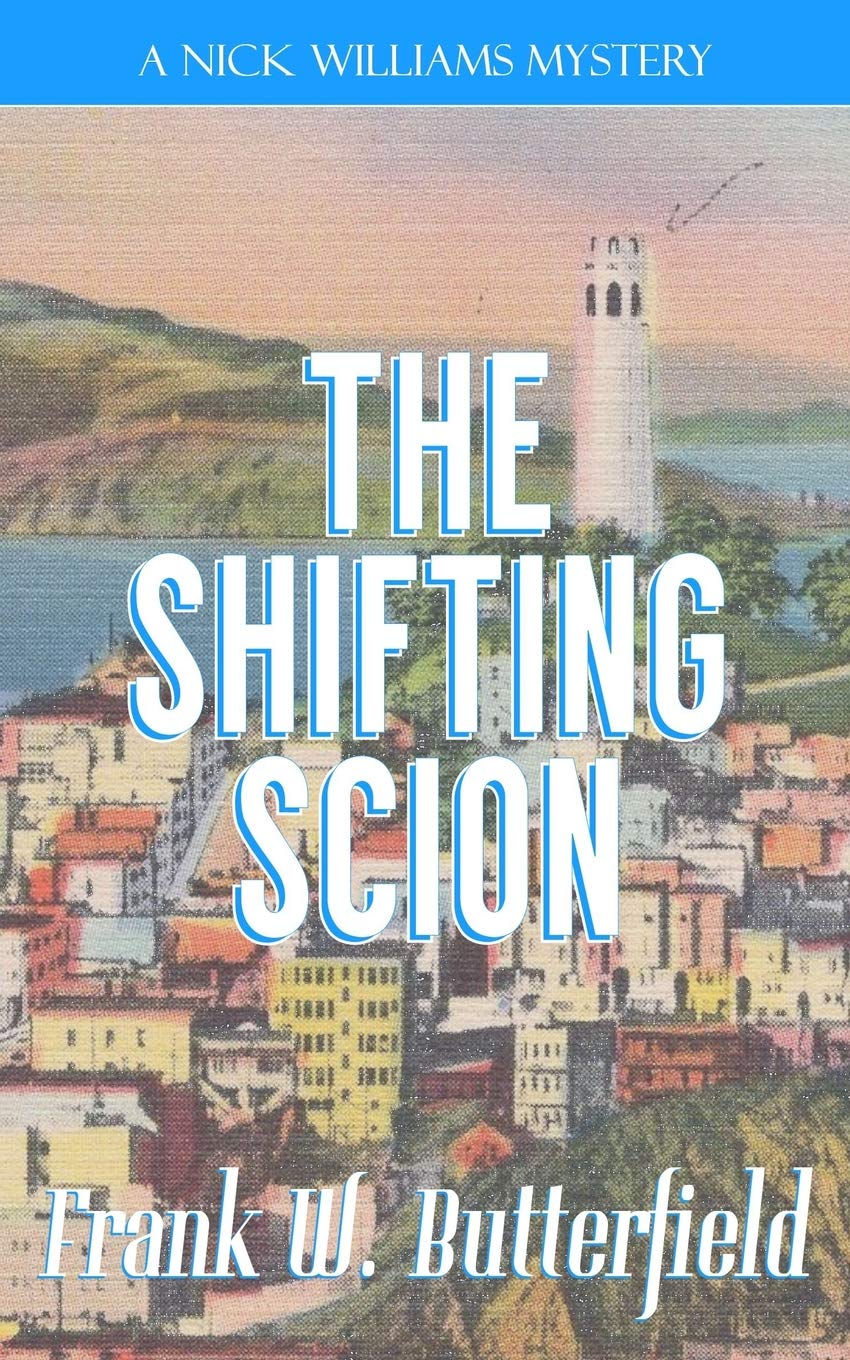 The Shifting Scion (A Nick Williams Mystery Book 27)