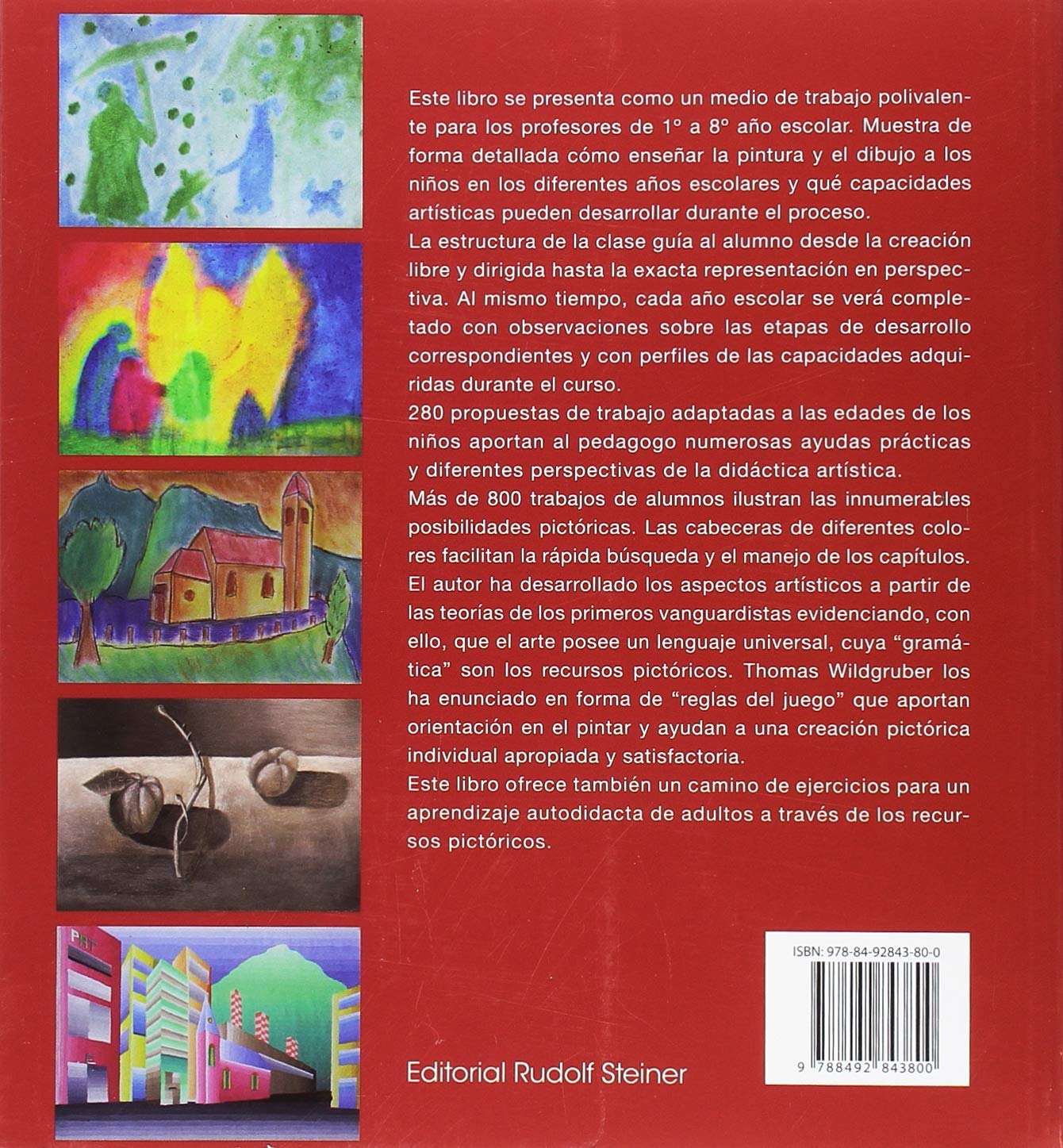 Pintura y dibujo de 1 a 8 curso escolar: Manual para maestros y padres
