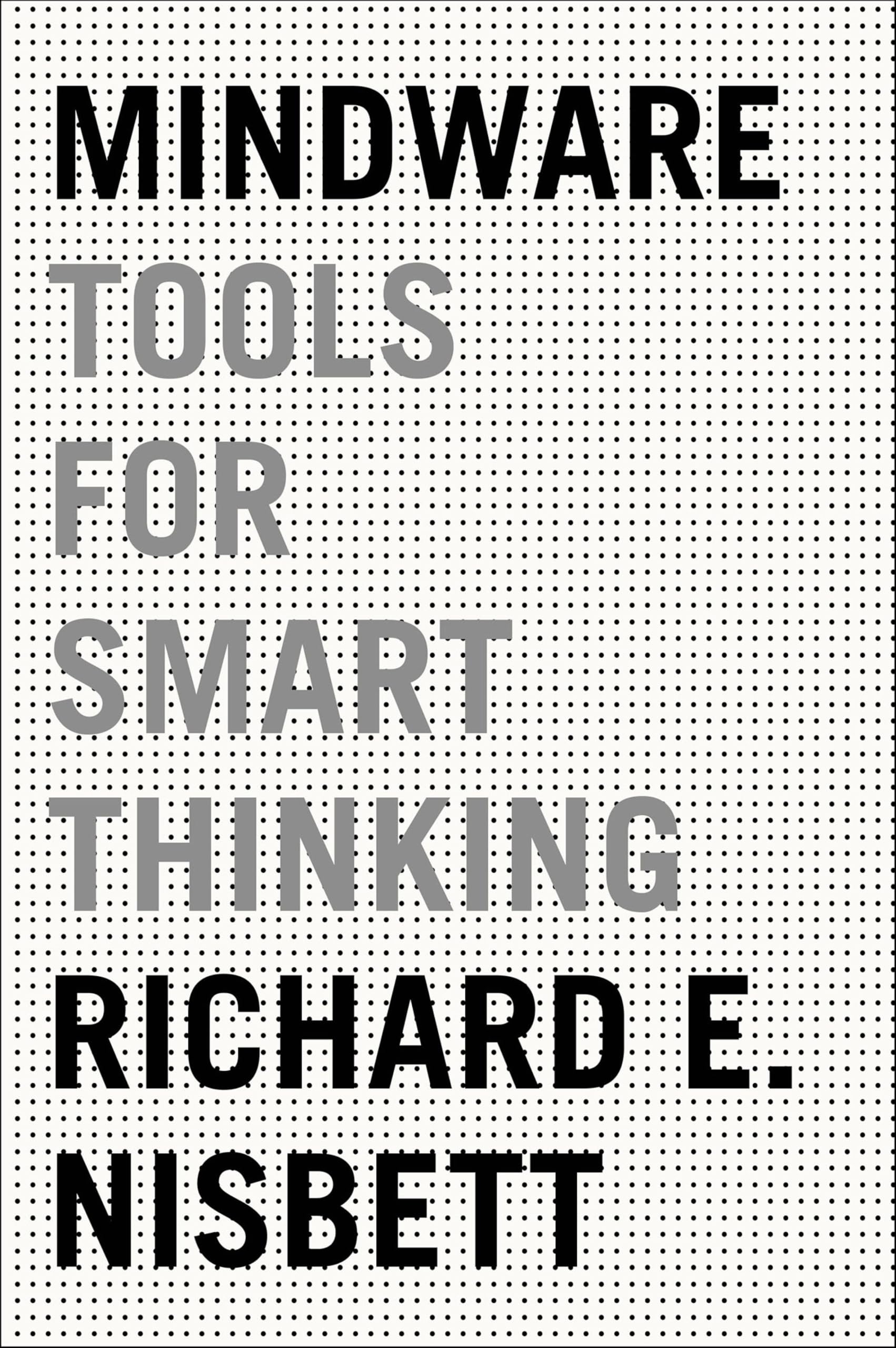 Mindware: Tools for Smart Thinking cover