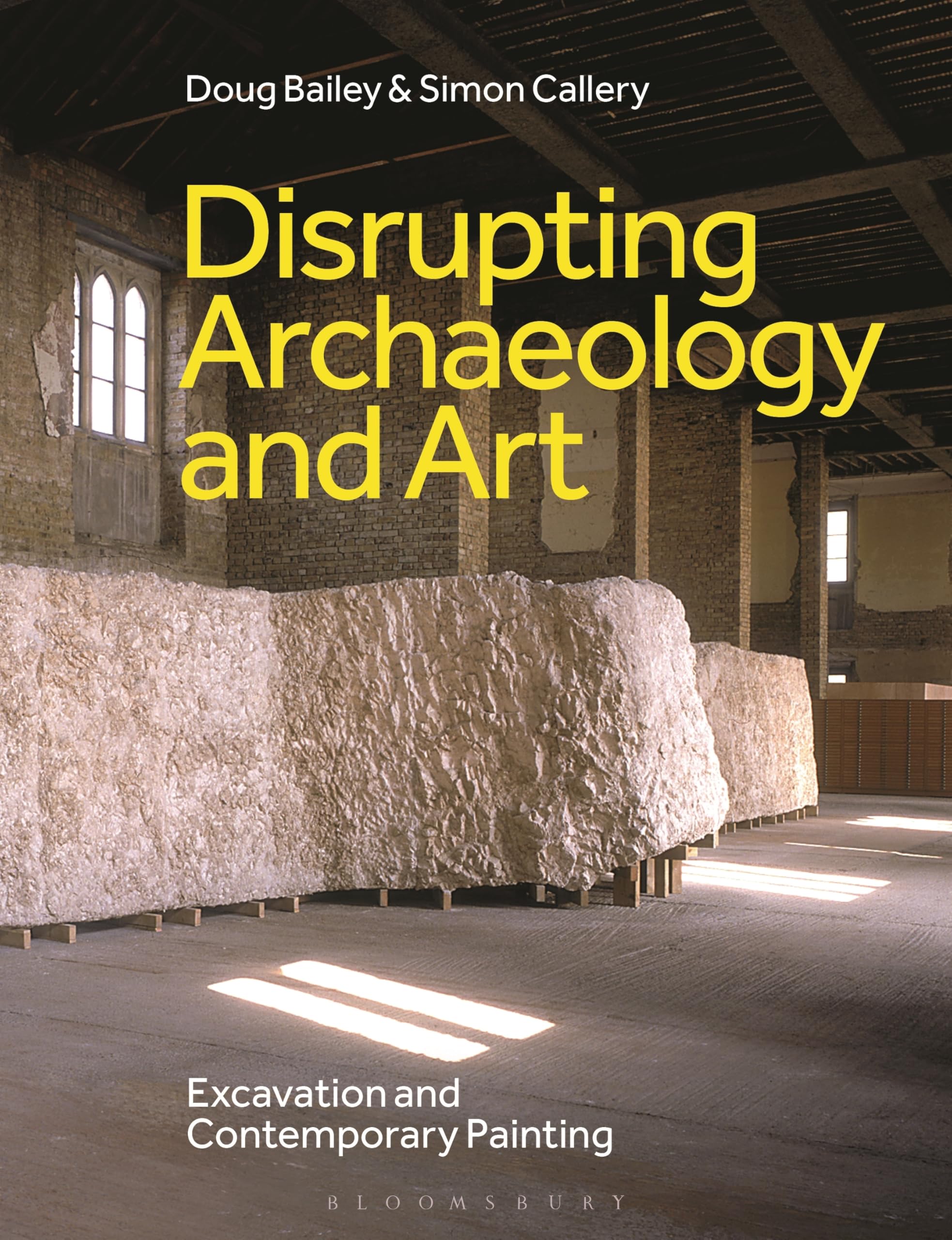 Disrupting Archaeology and Art: Excavation and Contemporary Painting