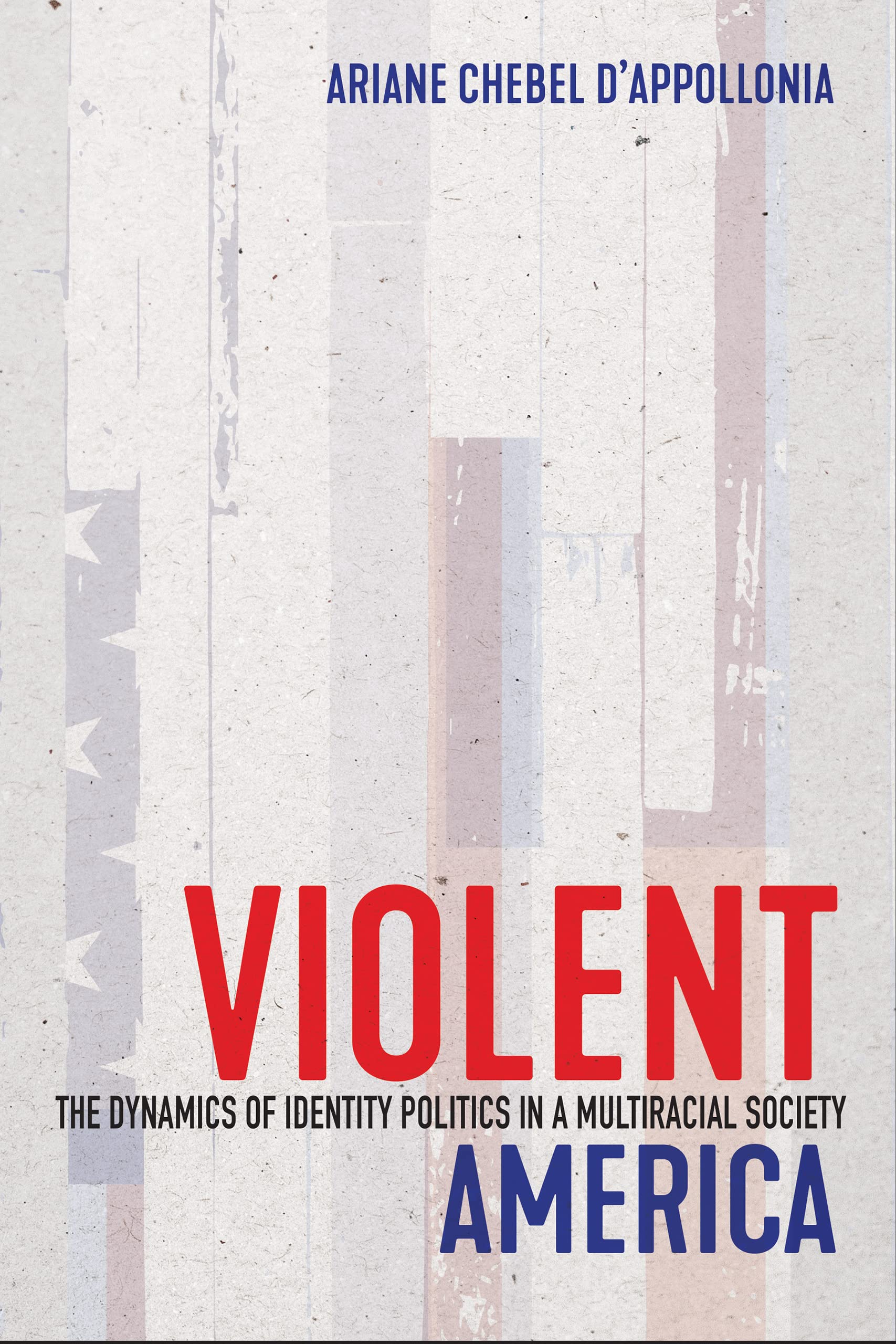 Buy Violent America: The Dynamics of Identity Politics in a Multiracial Society — BookShops.in
