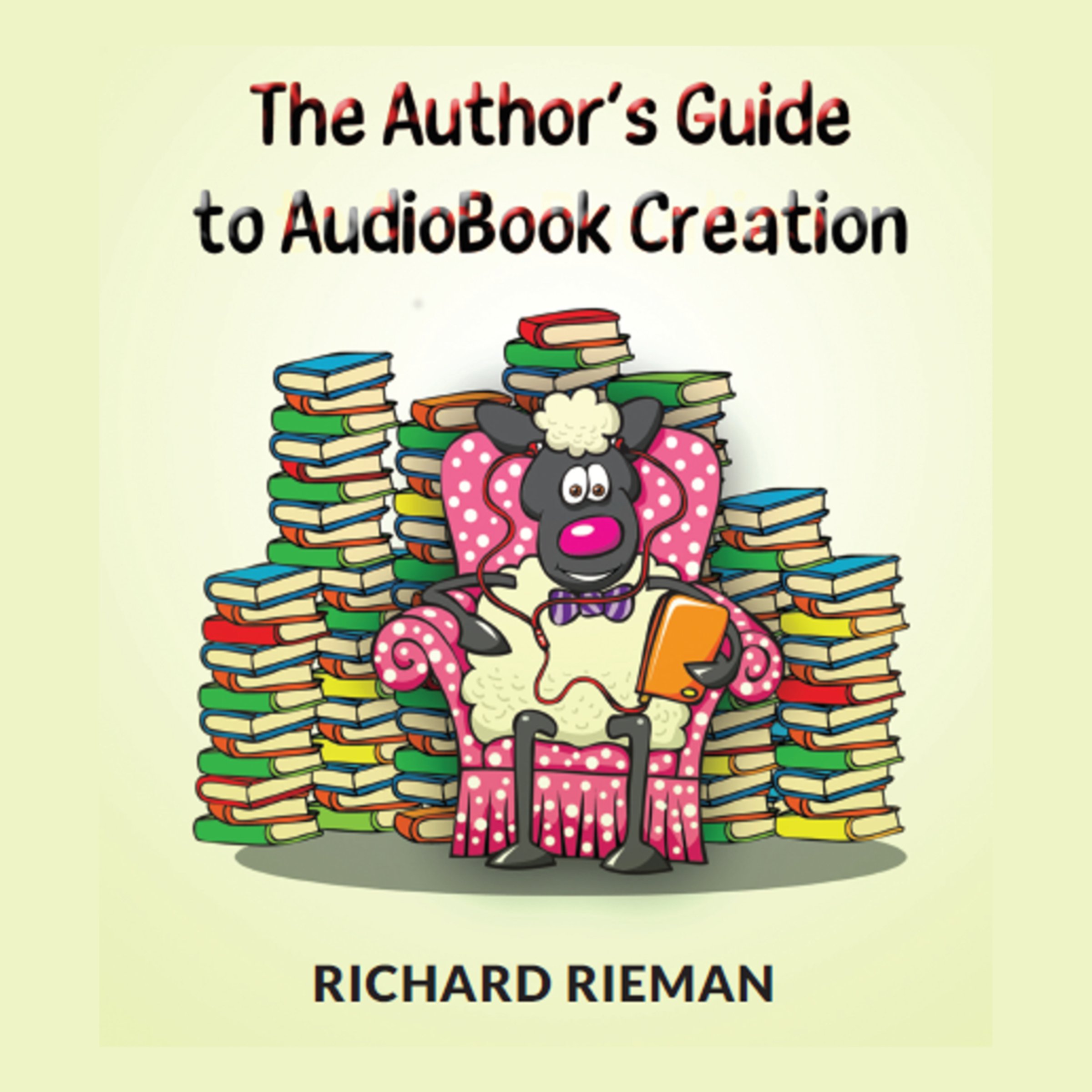 Cover art for The Author's Guide to Audiobook Creation