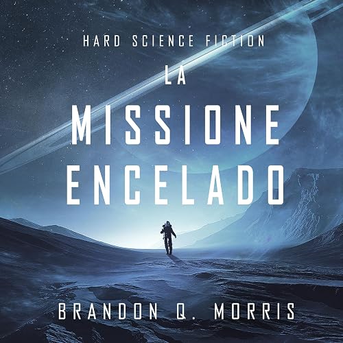 La Missione Encelado: Luna Glaciale 1