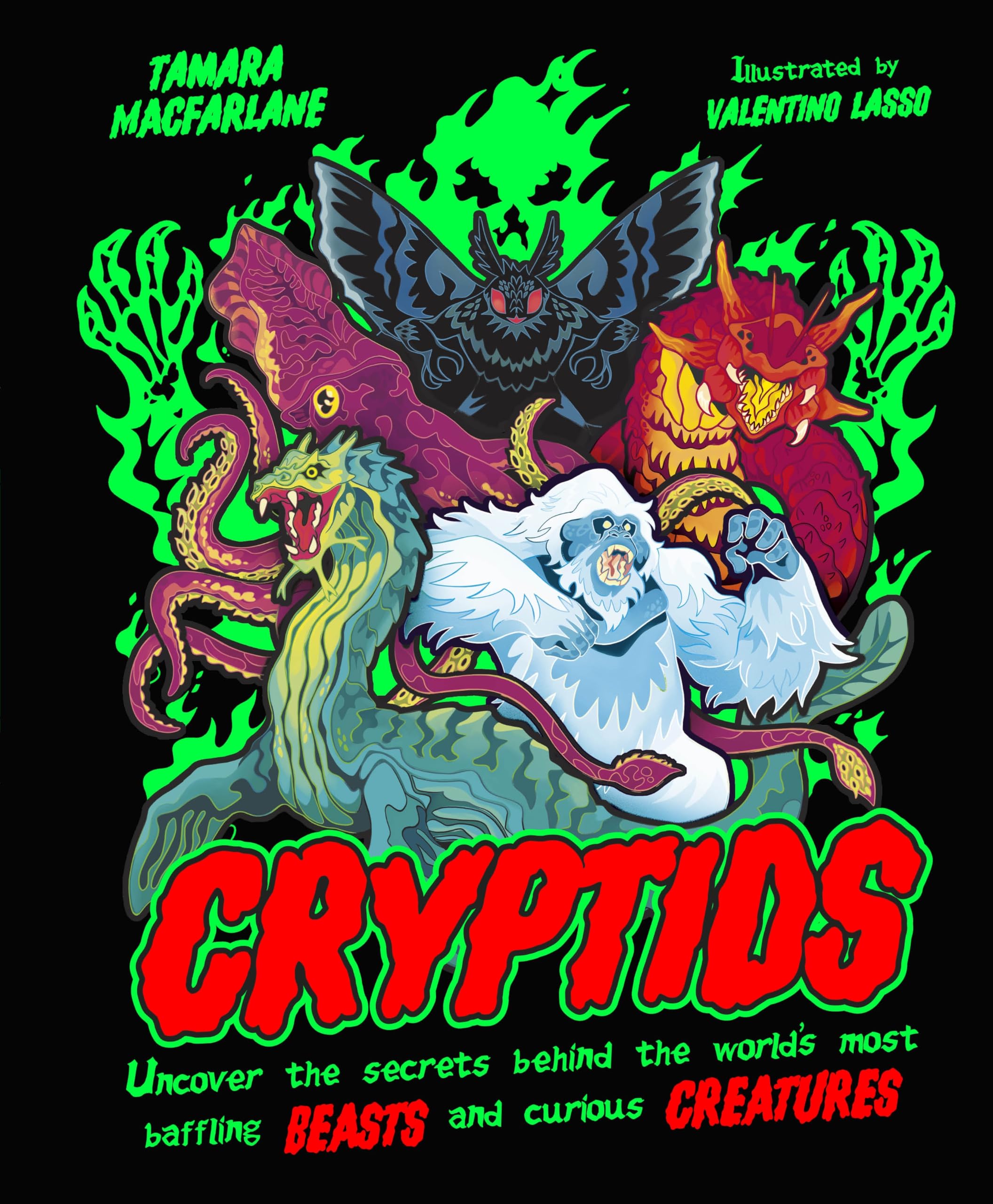 Cryptids: Uncover the Secrets Behind the World’s Most Baffling Beasts and Curious Creatures