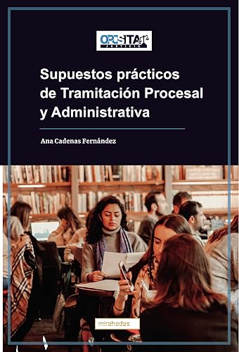 Supuestos prácticos de Tramitación Procesal y Administrativa