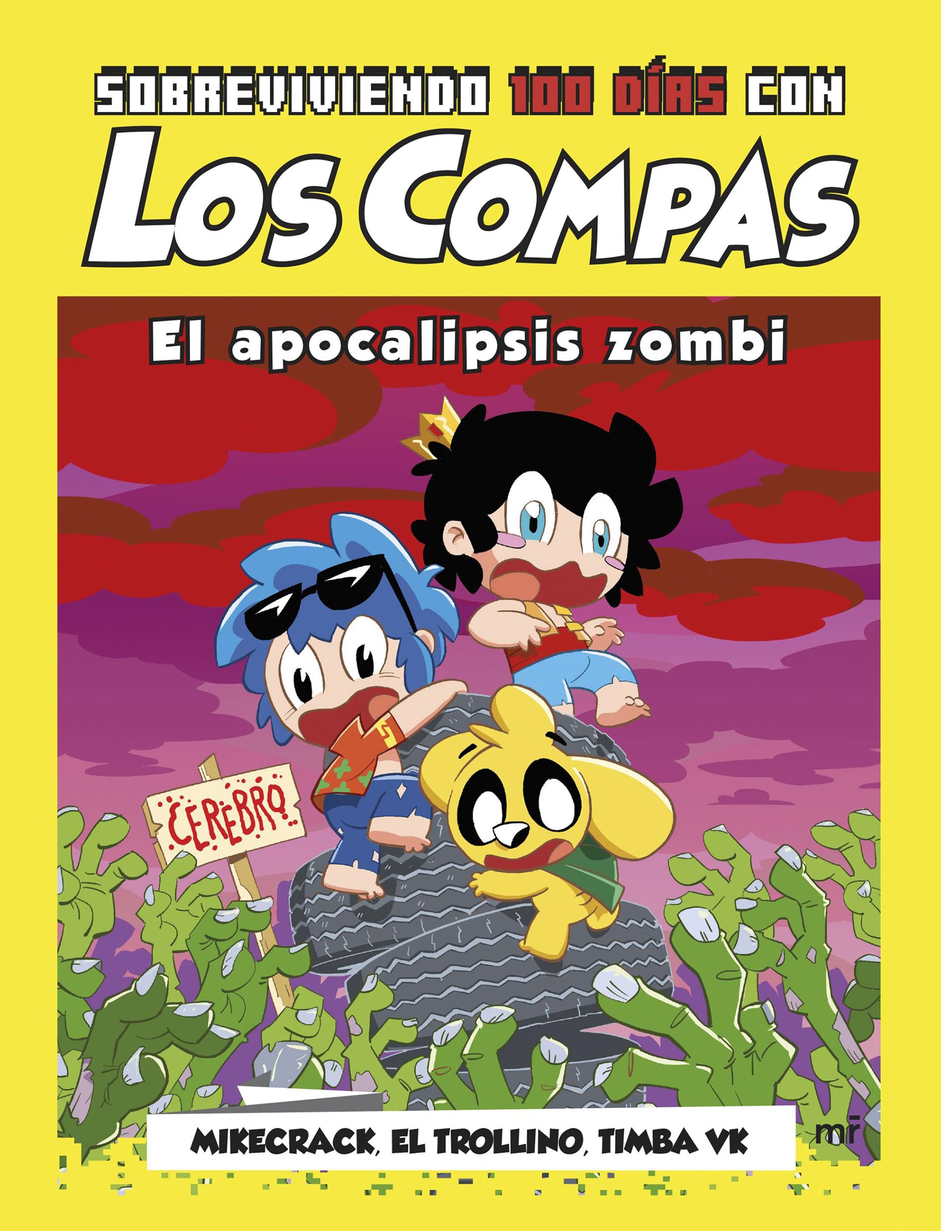 Sobreviviendo 100 días con Los Compas: El apocalipsis zombi / 100 day of Survival with Los Compas: Zombie Apocalypse (Spanish Edition)