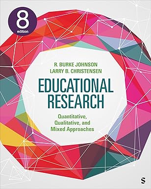 Educational Research: Quantitative, Qualitative, and Mixed Approaches (8th Edition, Kindle Edition)