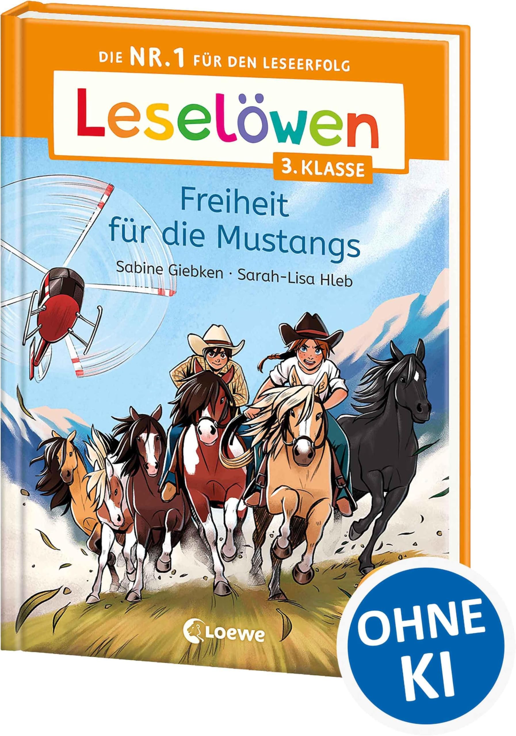 Leselöwen 3. Klasse - Freiheit für die Mustangs: Die Nr. 1 für den Leseerfolg - Mit Leselernschrift ABeZeh - Lesespaß für Kinder ab 8 Jahren