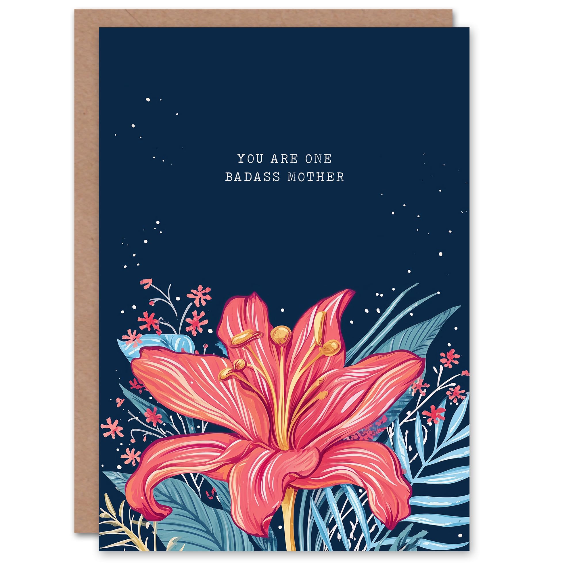 Artery8 Mother's Day Badass Mother Fun Funny Humour Joke Lily Flower Mum Greeting Card