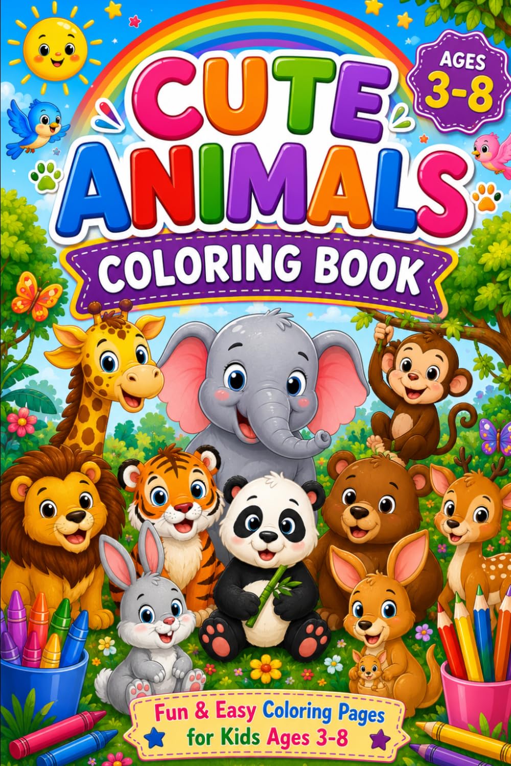 Cute Animals Coloring Book for Kids Ages 3–8: 40+ Fun and Easy Animal Coloring Pages