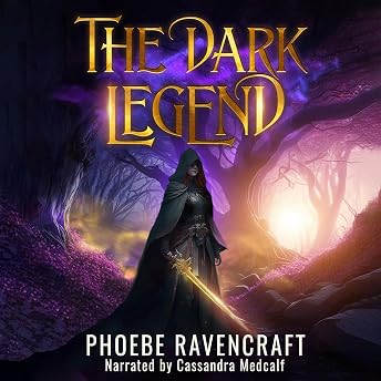 The Dark Legend Audiobook by Phoebe Ravencraft episode artwork