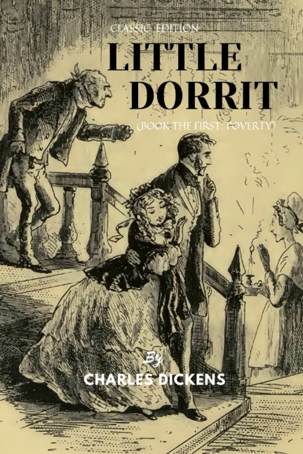 LITTLE DORRIT (BOOK THE FIRST: POVERTY): With original illustrations