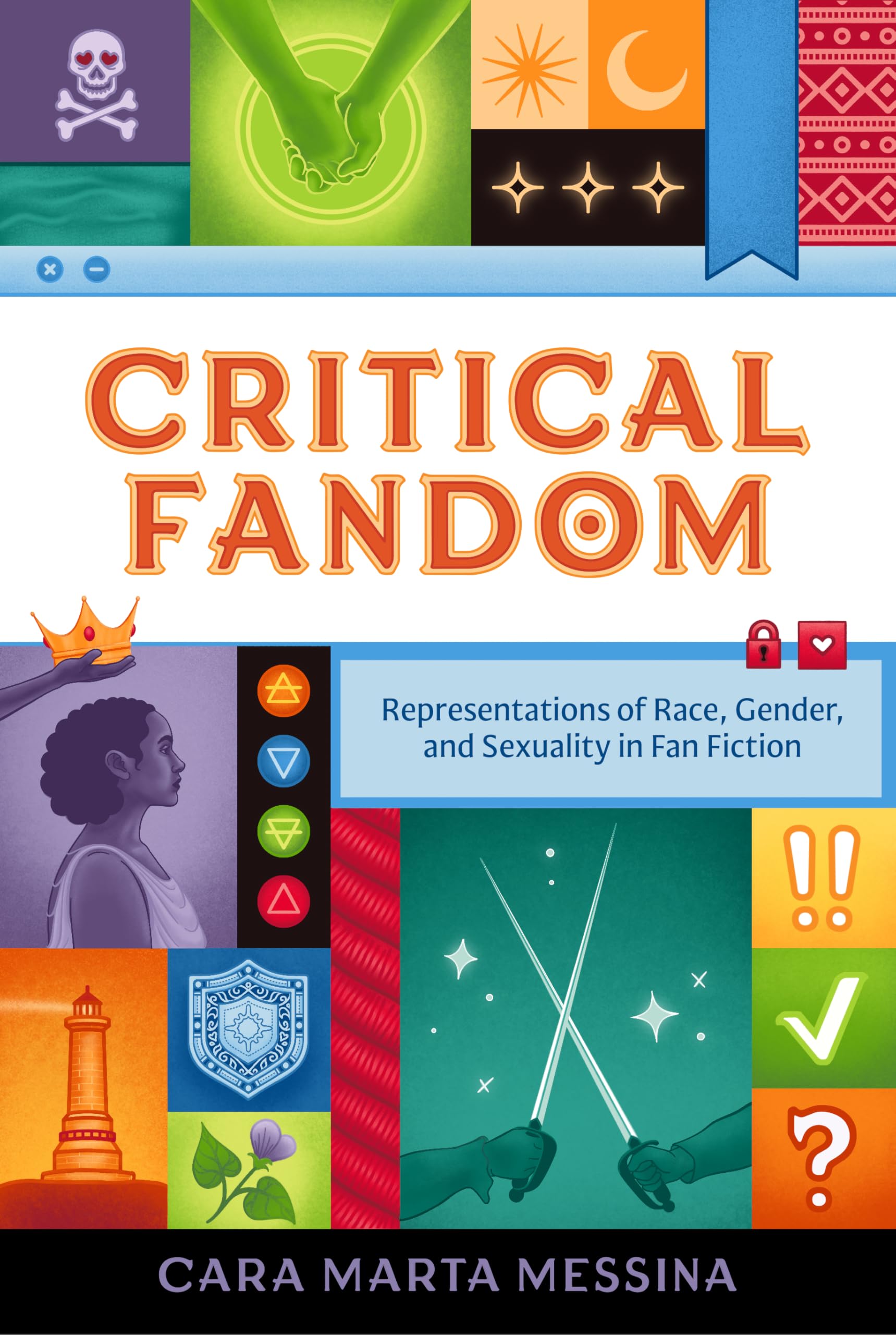 Critical Fandom: Representations of Race, Gender, and Sexuality in Fan Fiction (Fandom & Culture)