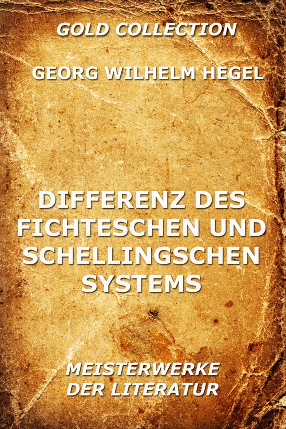 Differenz des Fichteschen und Schellingschen Systems (German Edition)