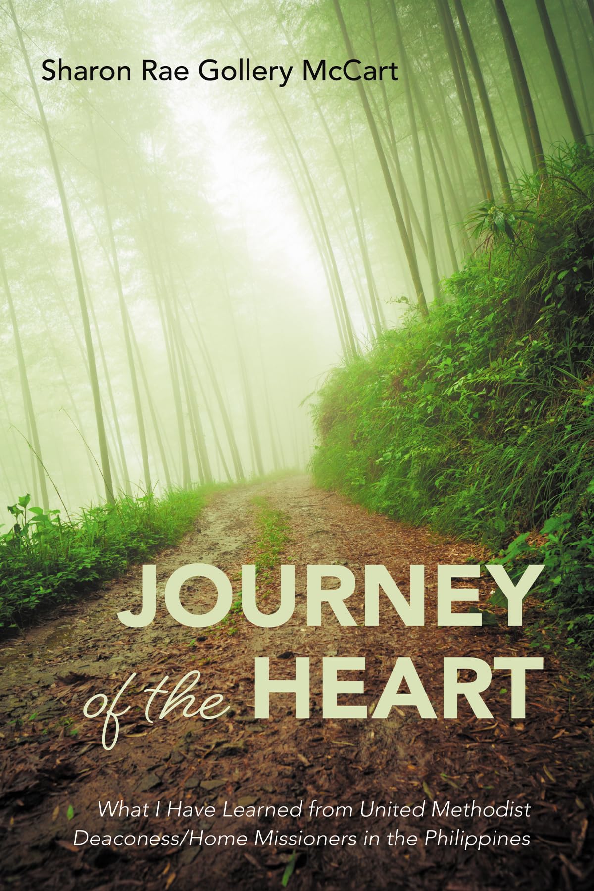 Journey of the Heart: What I Have Learned from United Methodist Deaconess/Home Missioners in the Philippines