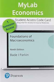Foundations of Macroeconomics - MyLab Economics with Pearson