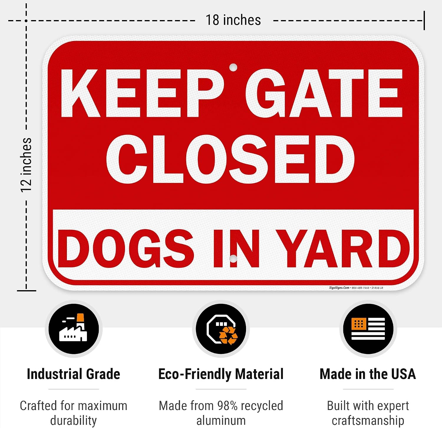 Keep Gate Closed Sign, Dogs in Yard Sign, 12x18 Inches, 3M EGP Reflective .063 Aluminum, Fade Resistant, Easy Mounting, Indoor/Outdoor Use, Made in USA