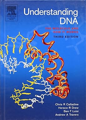 Understanding Dna: The Molecule And How It Works, 3rd Edition