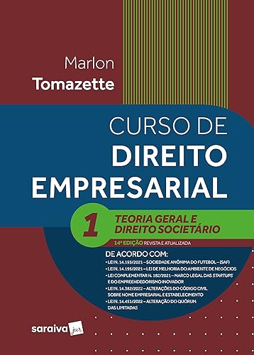 Curso de Direito Empresarial Volume 1 - Teoria Geral E Direito Societário - 14ª edição 2023