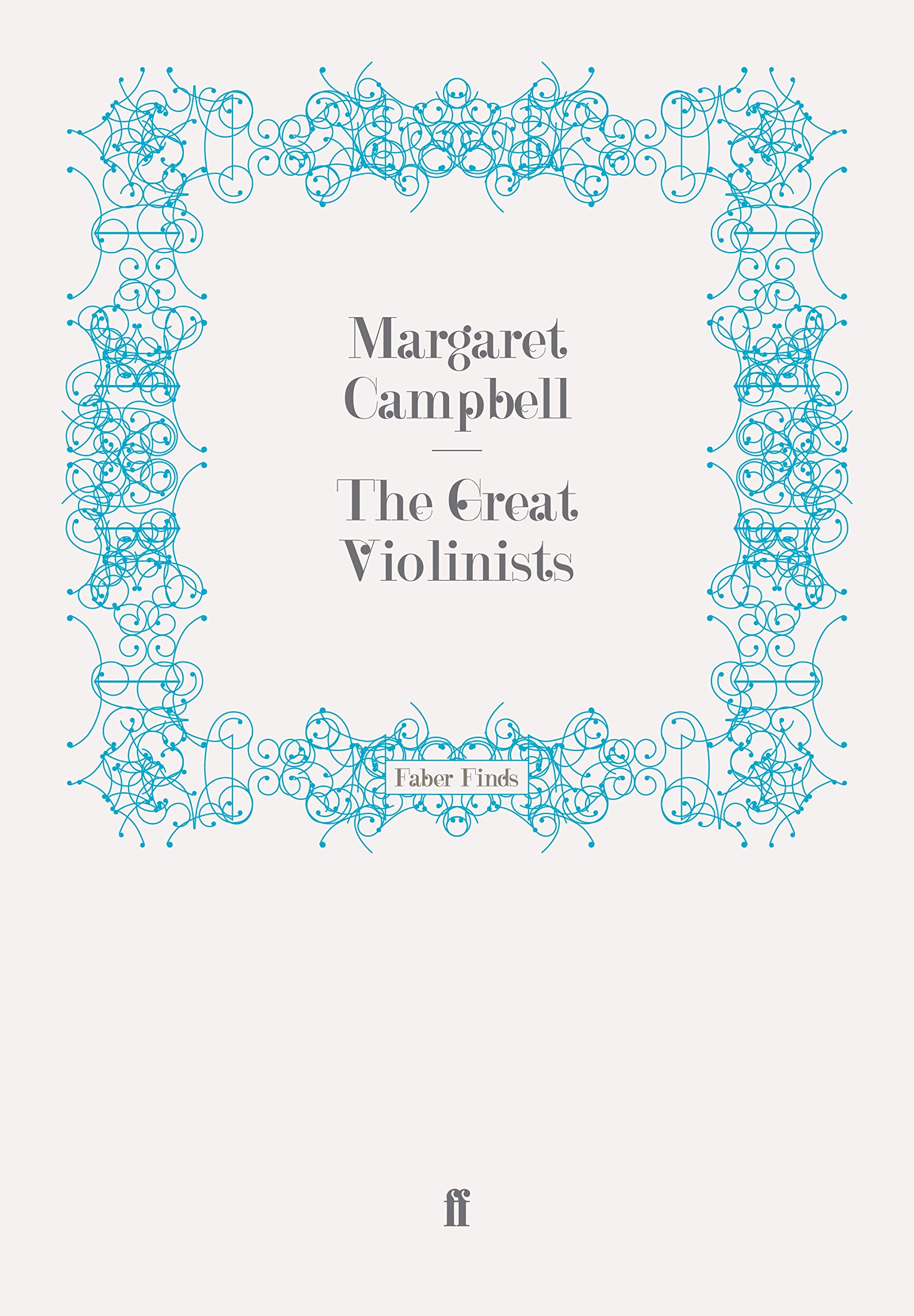 The Great Violinists (Great Musicians)