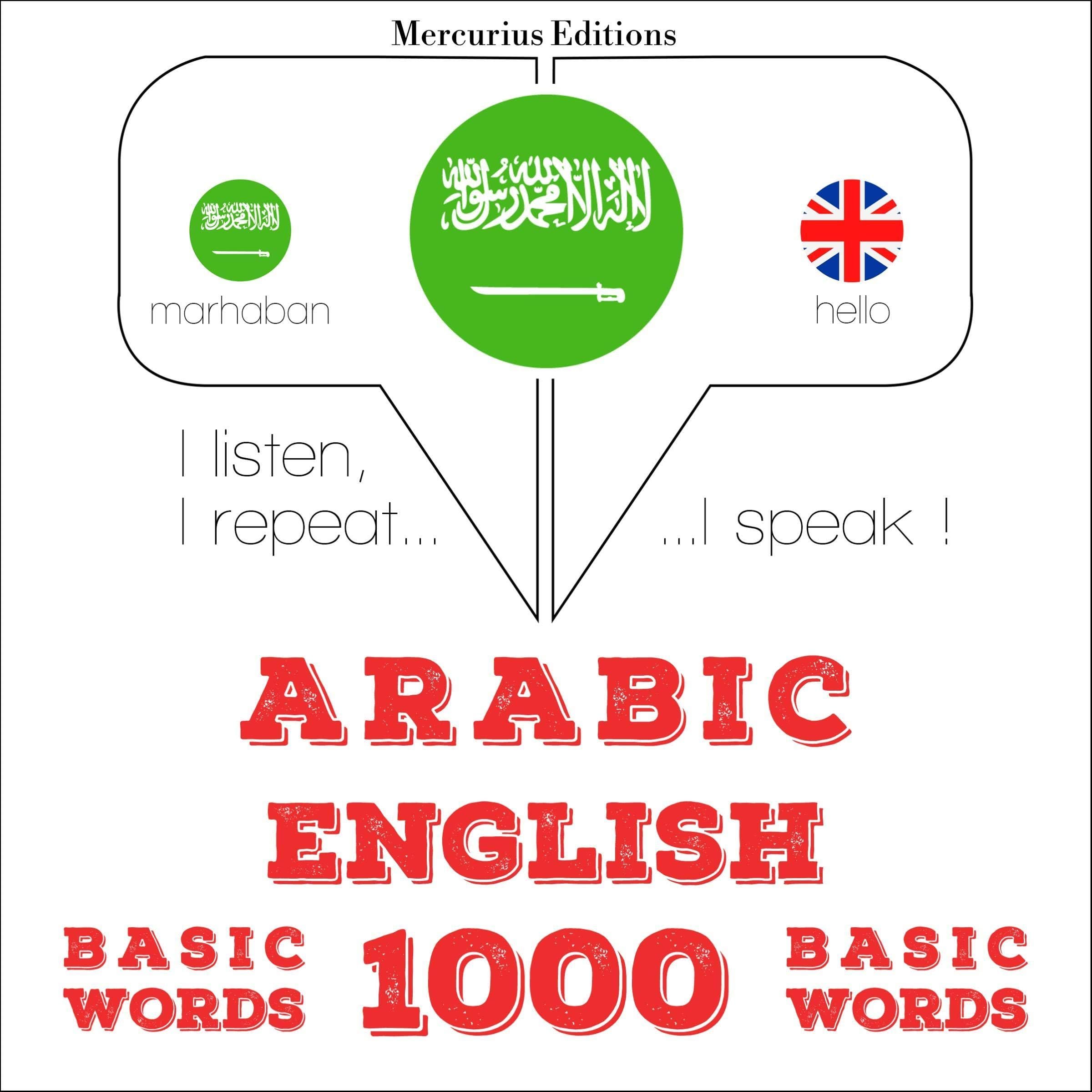 Arabic - English. 1000 basic words: I listen, I repeat, I speak