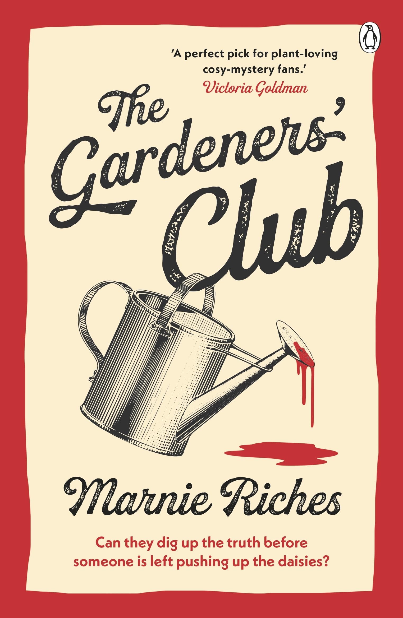 The Gardeners' Club: Gardening Turns Deadly in This Thrilling Cosy Mystery - Perfect for Fans of Richard Osman!