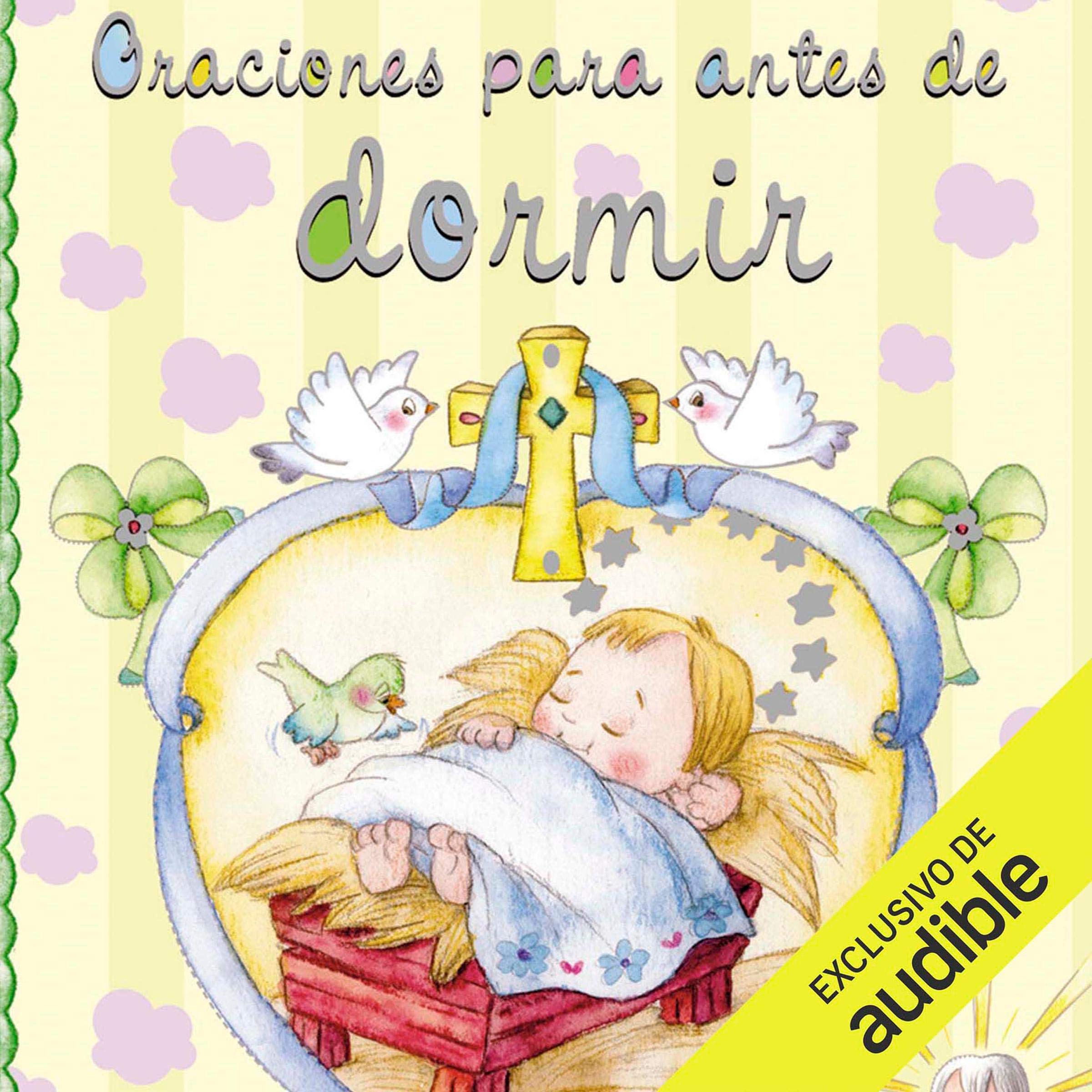 Oraciones para antes de dormir (Narración en Castellano) [Prayers for Going to Bed]