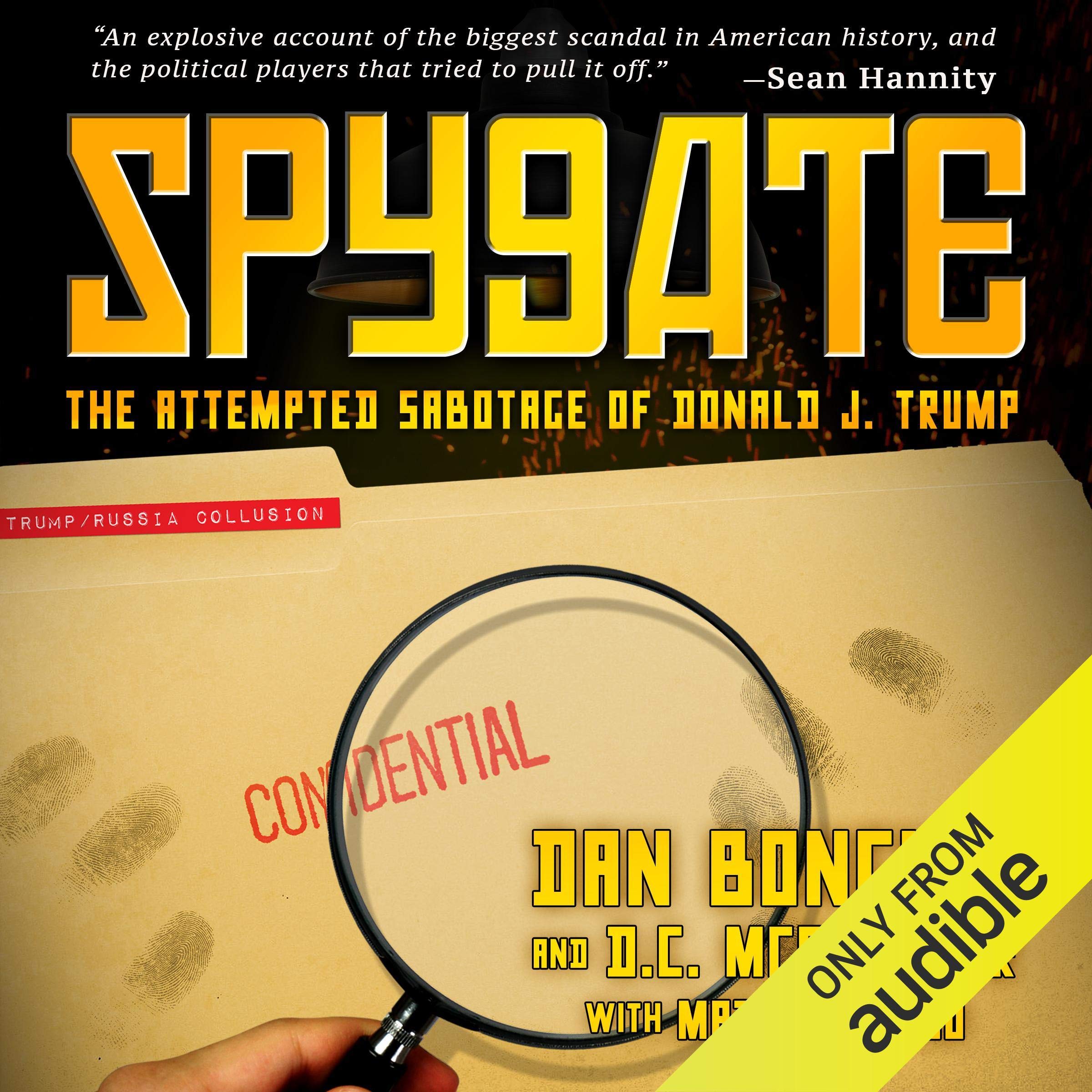 Spygate: The Attempted Sabotage of Donald J. Trump