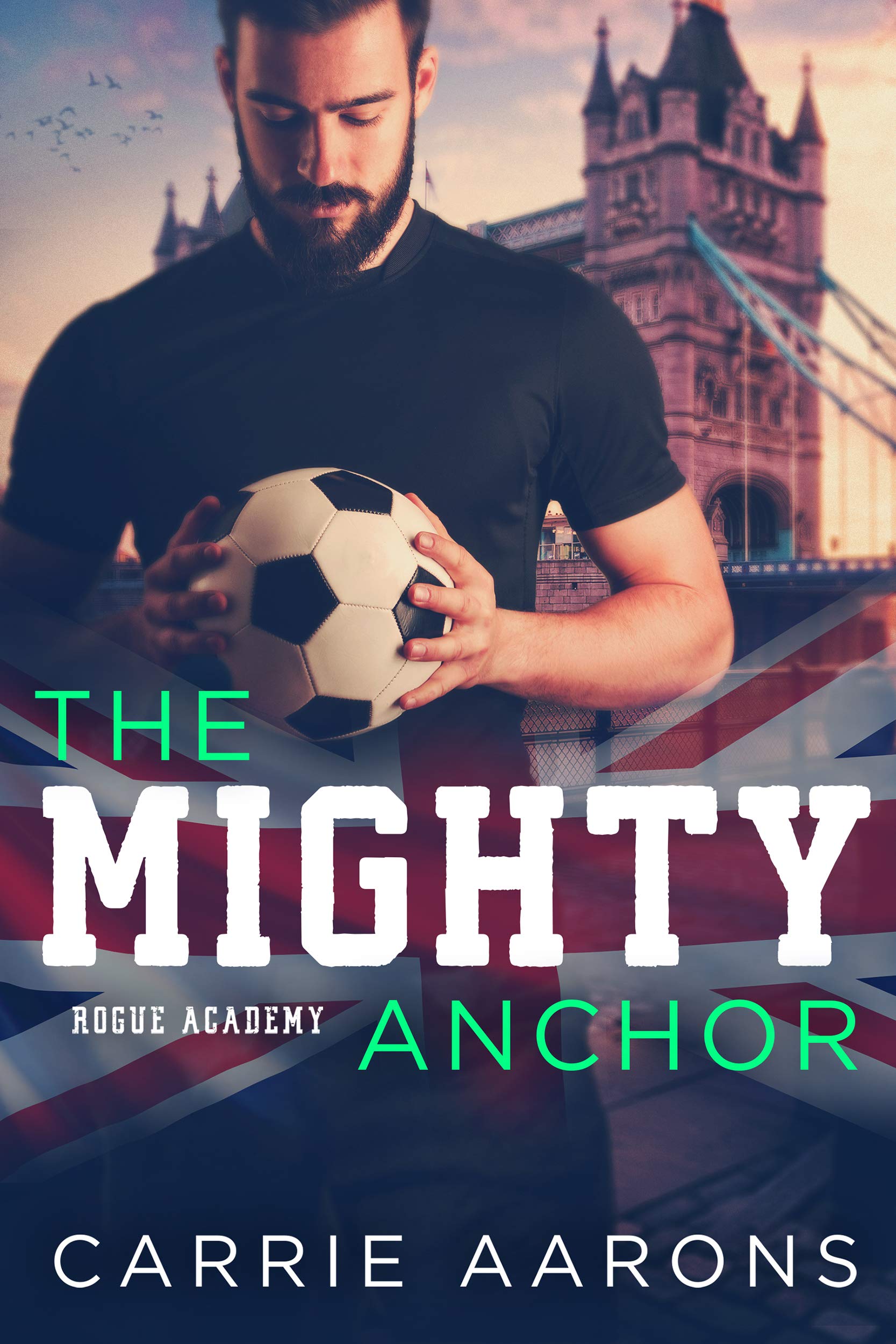 The Mighty Anchor (Rogue Academy Book 3)